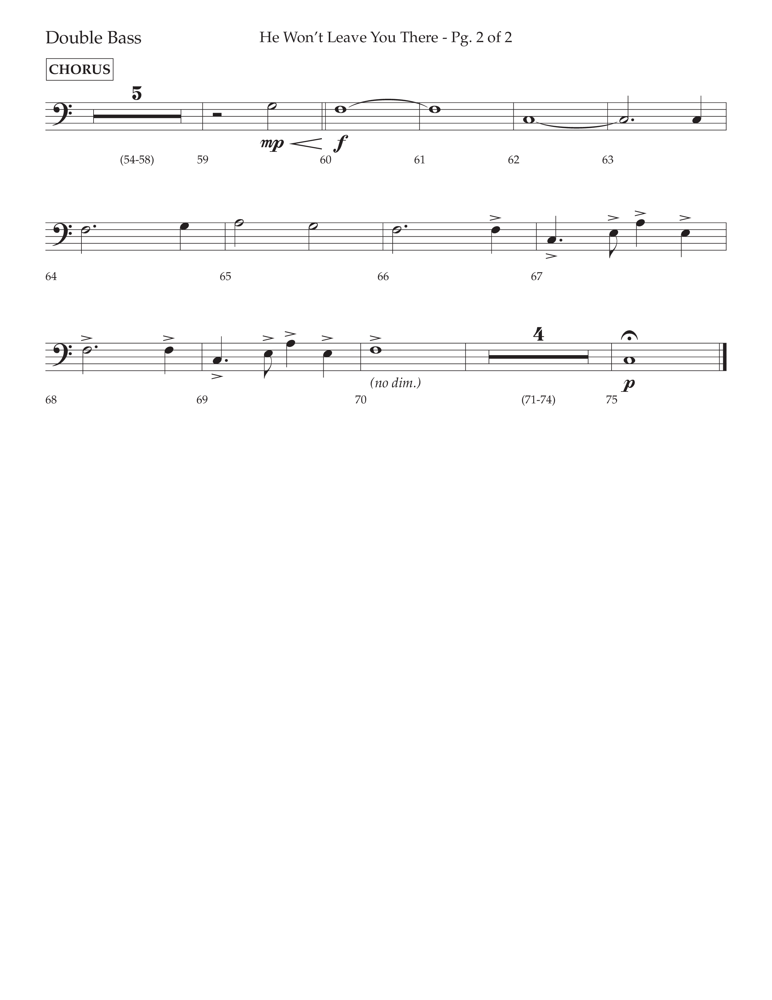 He Won't Leave You There (Choral Anthem SATB) Double Bass (Lifeway Choral / Arr. David Wise / Orch. David Shipps)