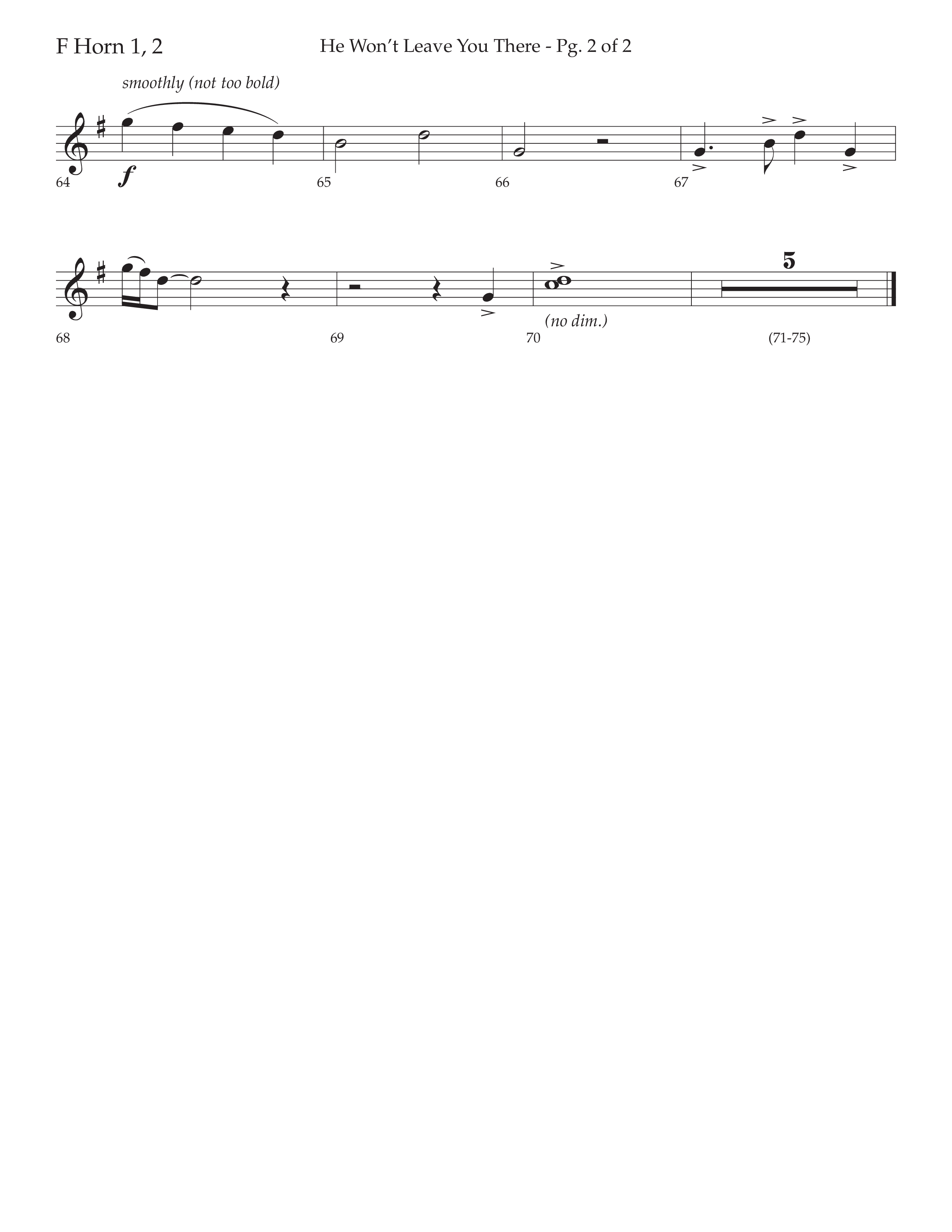 He Won't Leave You There (Choral Anthem SATB) French Horn 1/2 (Lifeway Choral / Arr. David Wise / Orch. David Shipps)
