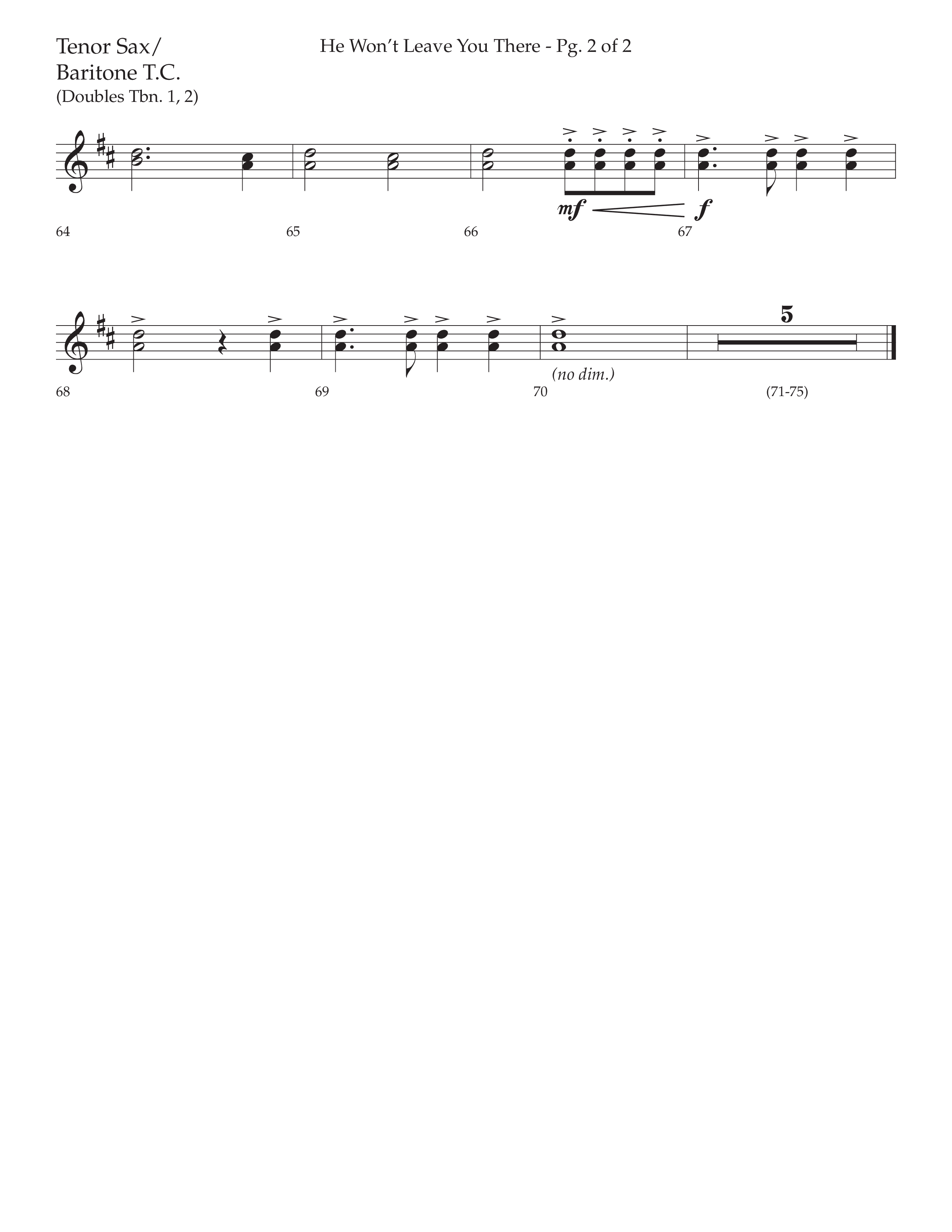 He Won't Leave You There (Choral Anthem SATB) Tenor Sax/Baritone T.C. (Lifeway Choral / Arr. David Wise / Orch. David Shipps)