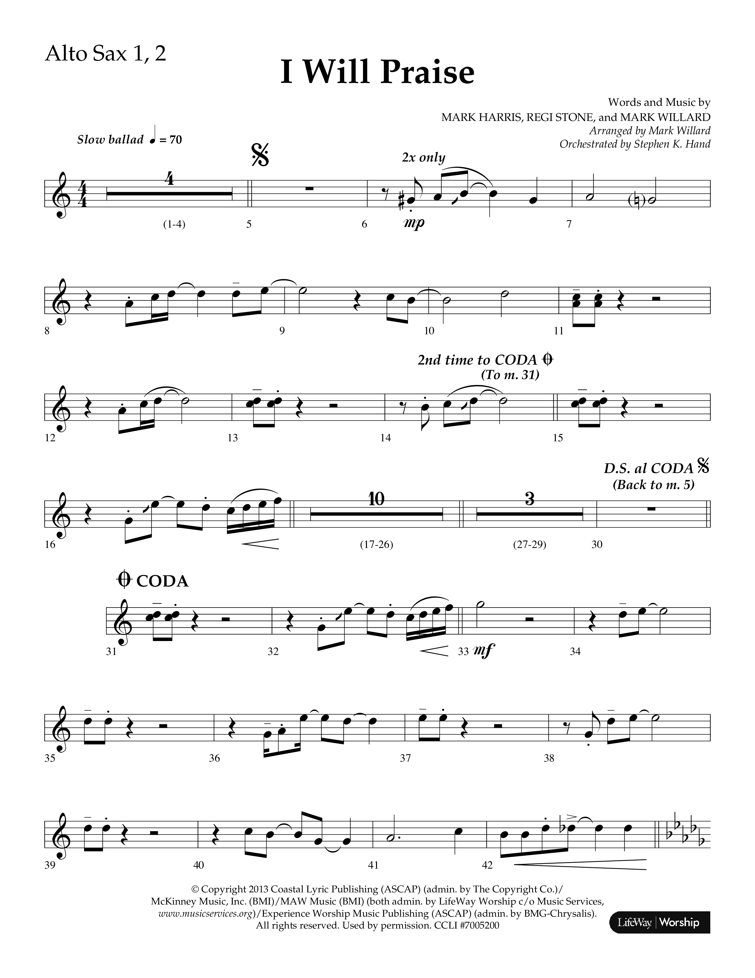 I Will Praise (Choral Anthem SATB) Alto Sax 1/2 (Lifeway Choral / Arr. Mark Willard / Orch. Stephen K. Hand)