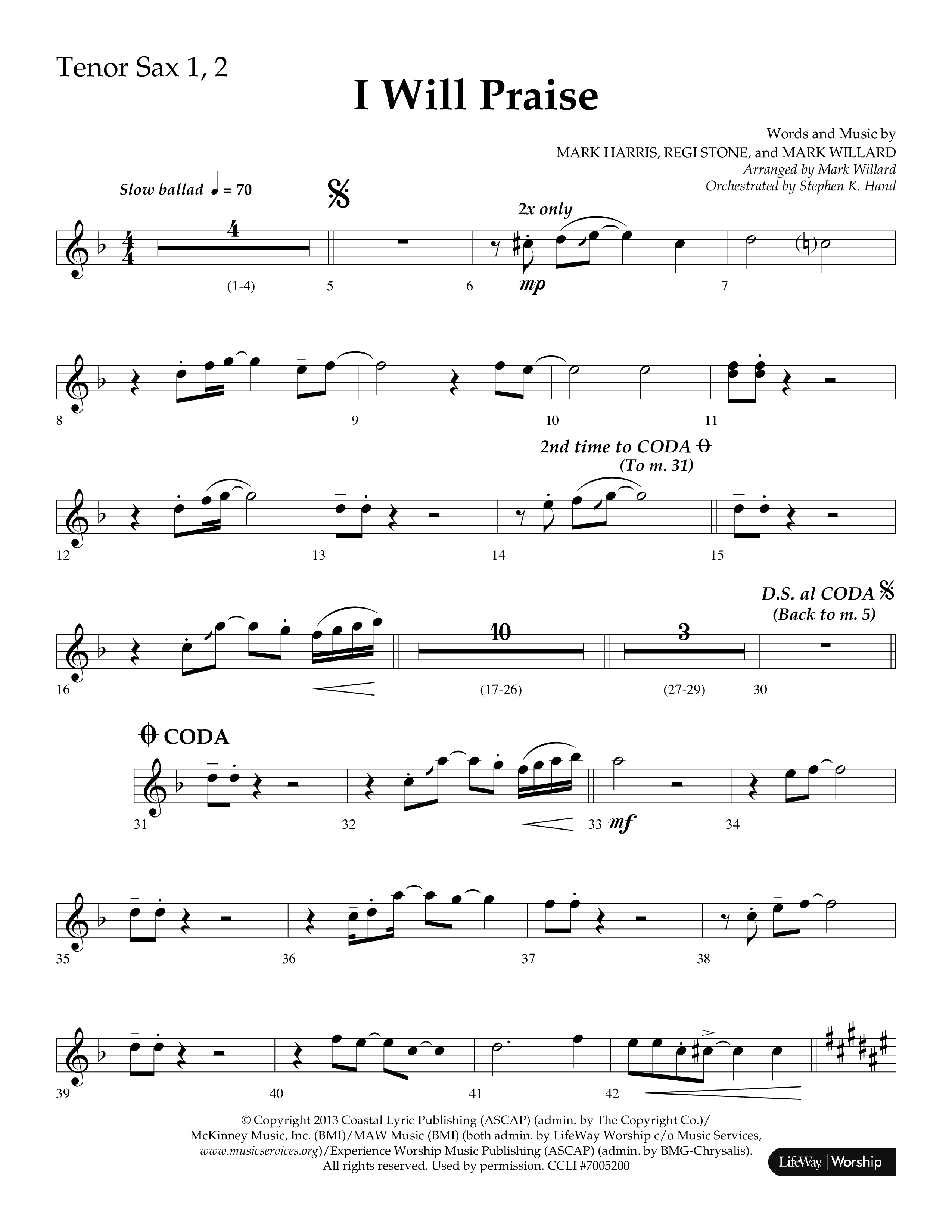 I Will Praise (Choral Anthem SATB) Tenor Sax 1/2 (Lifeway Choral / Arr. Mark Willard / Orch. Stephen K. Hand)
