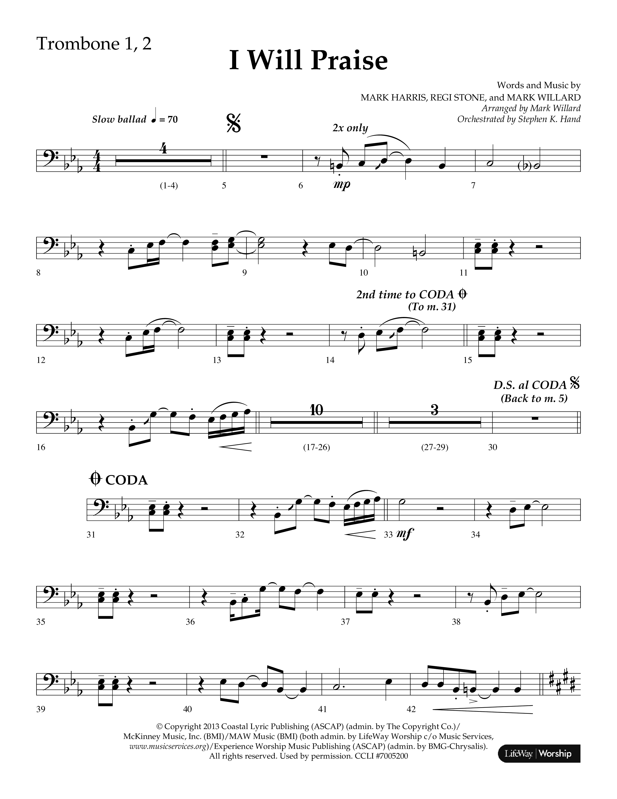 I Will Praise (Choral Anthem SATB) Trombone 1/2 (Lifeway Choral / Arr. Mark Willard / Orch. Stephen K. Hand)