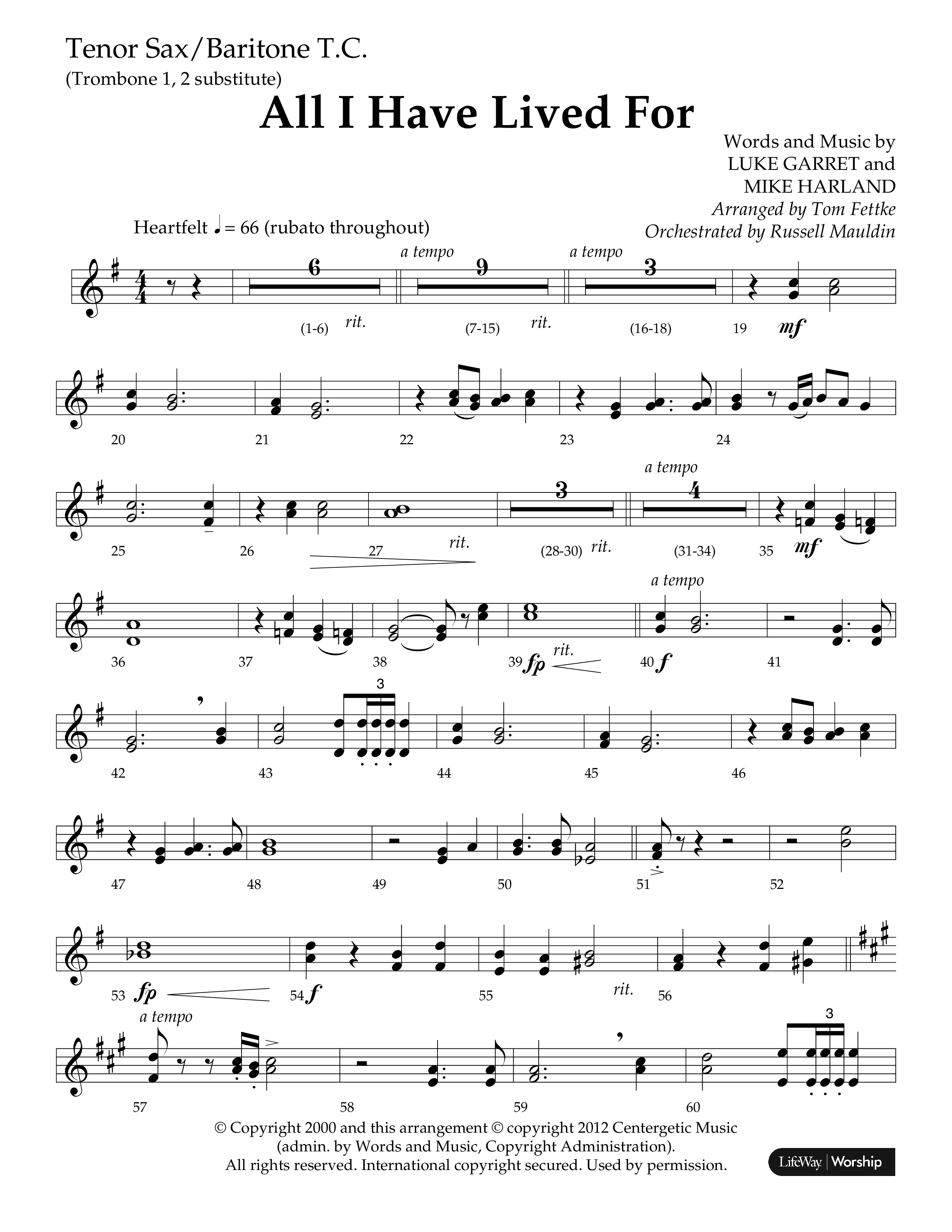 All I Have Lived For (Choral Anthem SATB) Tenor Sax/Baritone T.C. (Lifeway Choral / Arr. Russell Mauldin)
