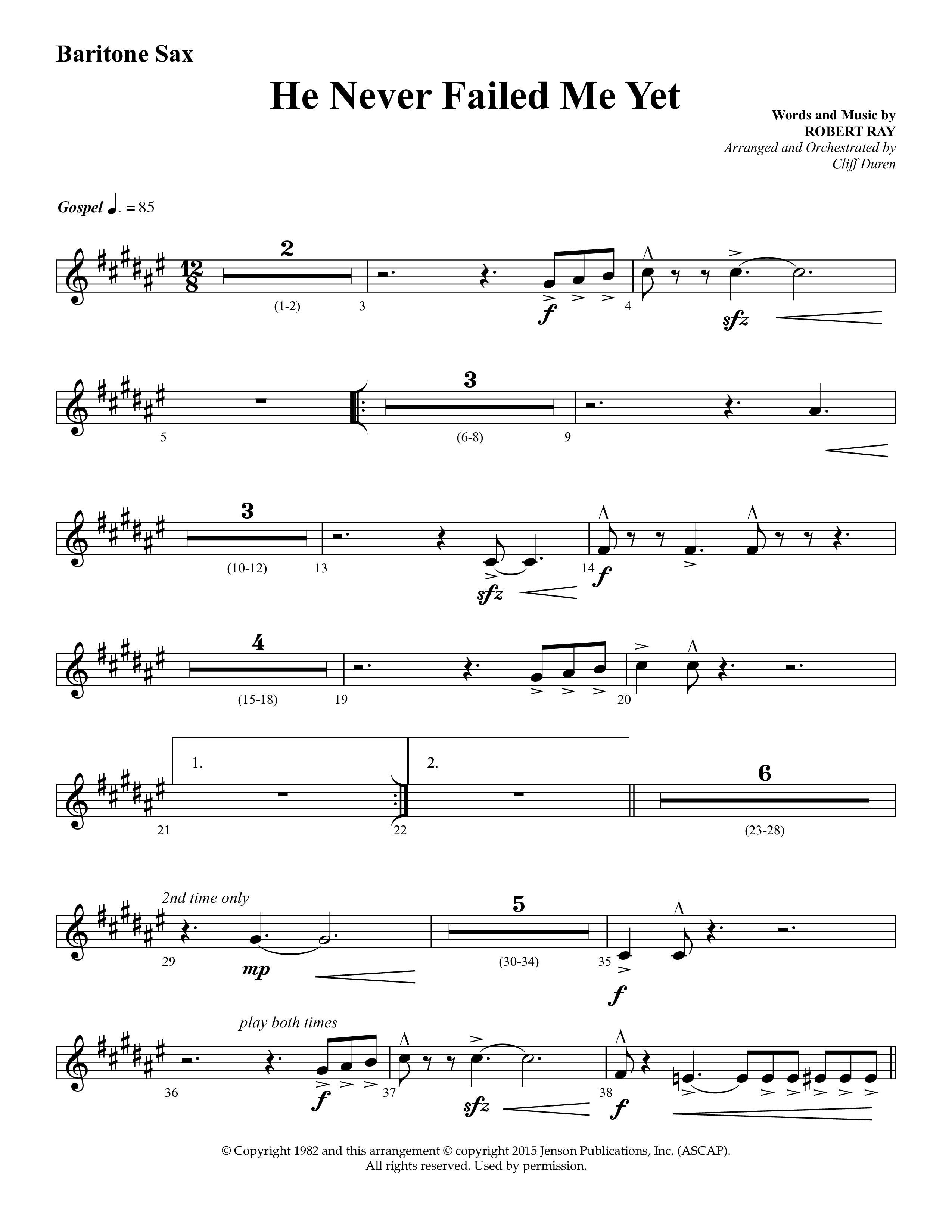 He Never Failed Me Yet (Choral Anthem SATB) Bari Sax (Lifeway Choral / Arr. Cliff Duren)