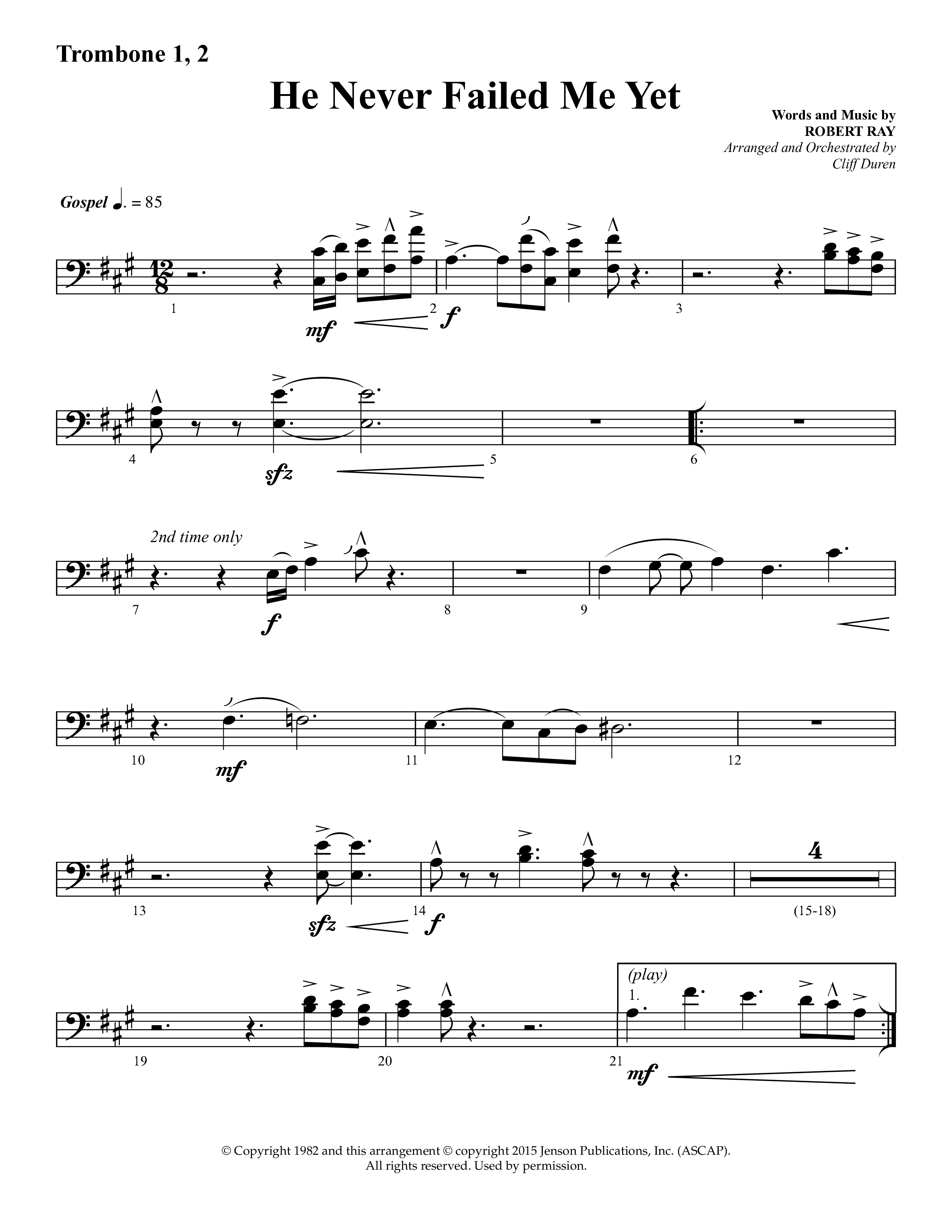 He Never Failed Me Yet (Choral Anthem SATB) Trombone 1/2 (Lifeway Choral / Arr. Cliff Duren)
