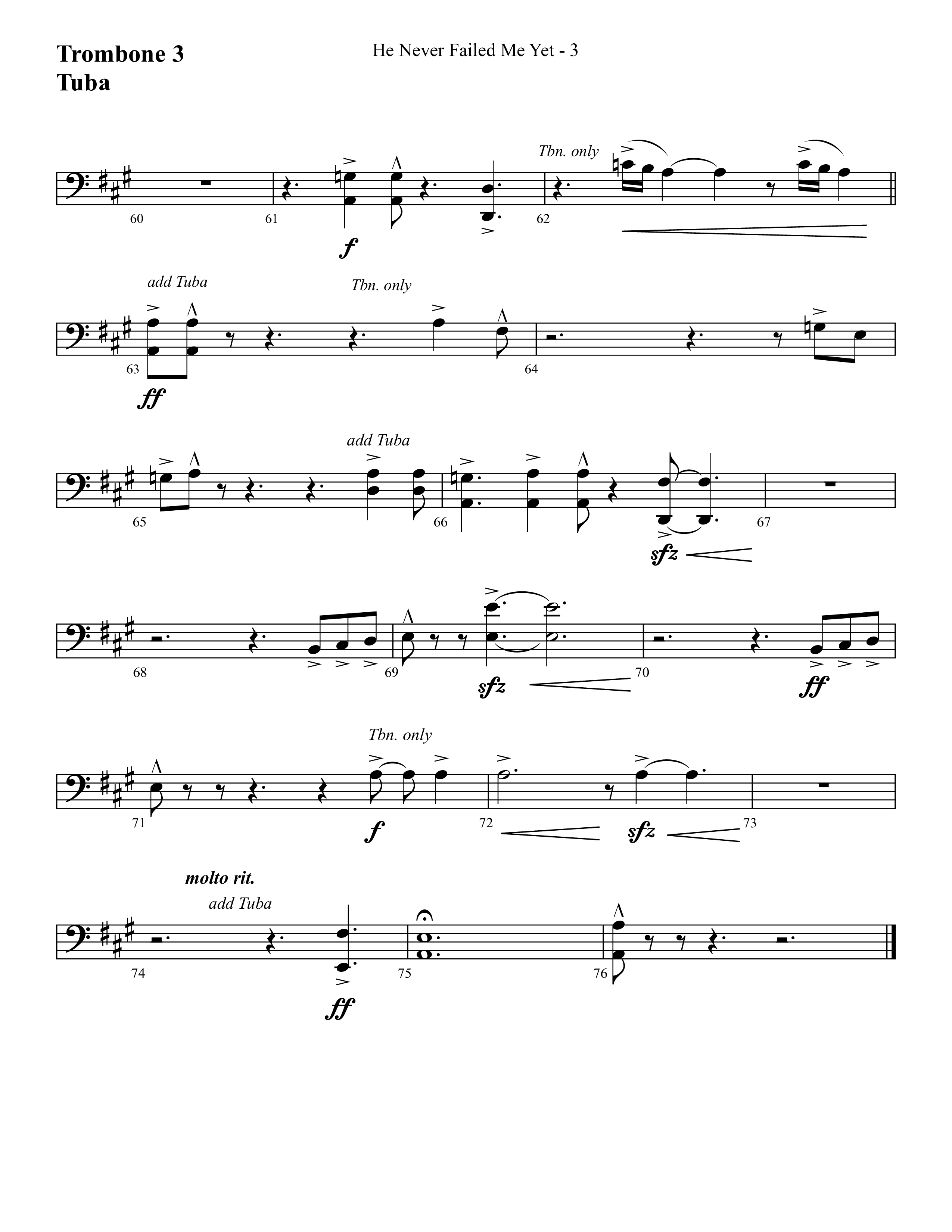 He Never Failed Me Yet (Choral Anthem SATB) Trombone 3/Tuba (Lifeway Choral / Arr. Cliff Duren)