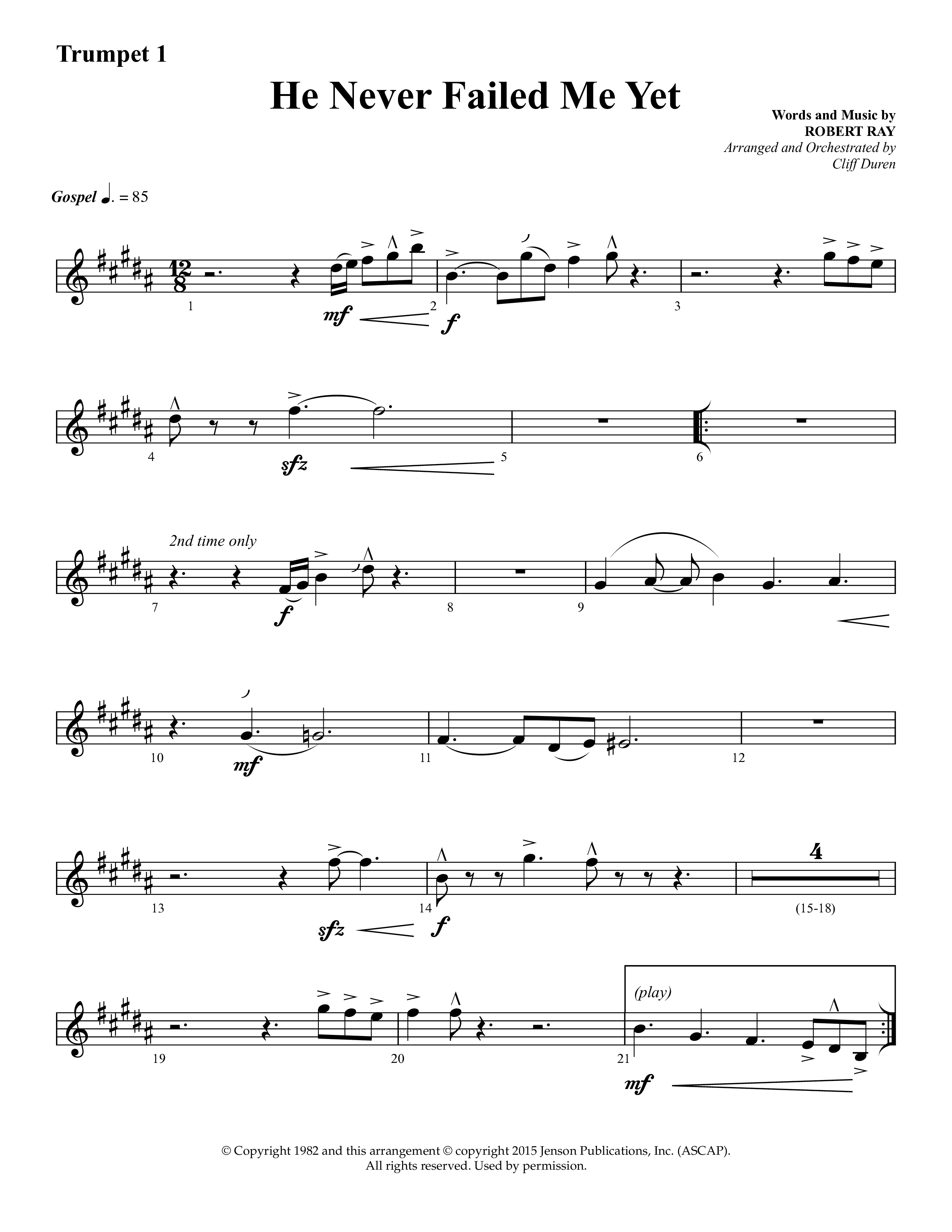 He Never Failed Me Yet (Choral Anthem SATB) Trumpet 1 (Lifeway Choral / Arr. Cliff Duren)