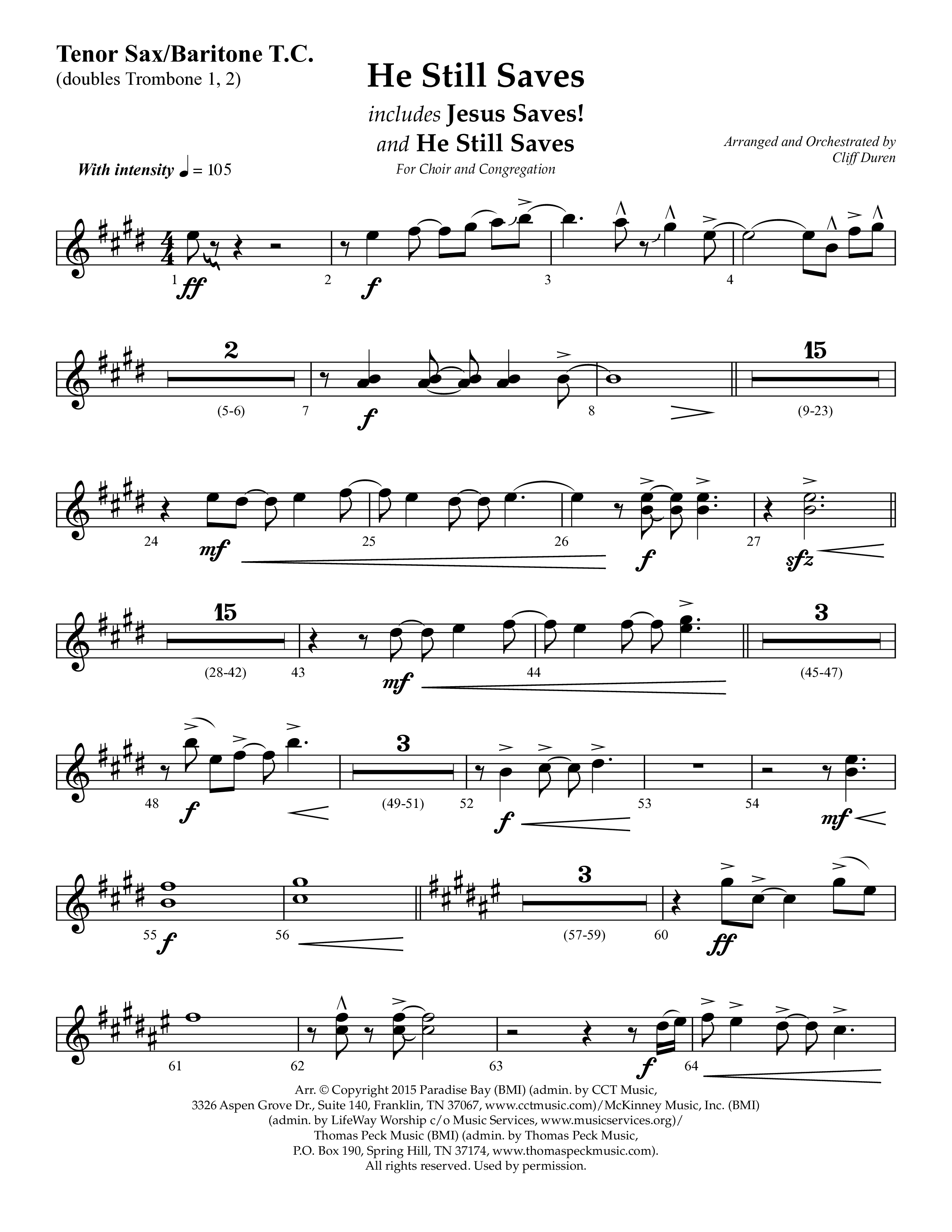 He Still Saves (with Jesus Saves) (Choral Anthem SATB) Tenor Sax/Baritone T.C. (Lifeway Choral / Arr. Cliff Duren)