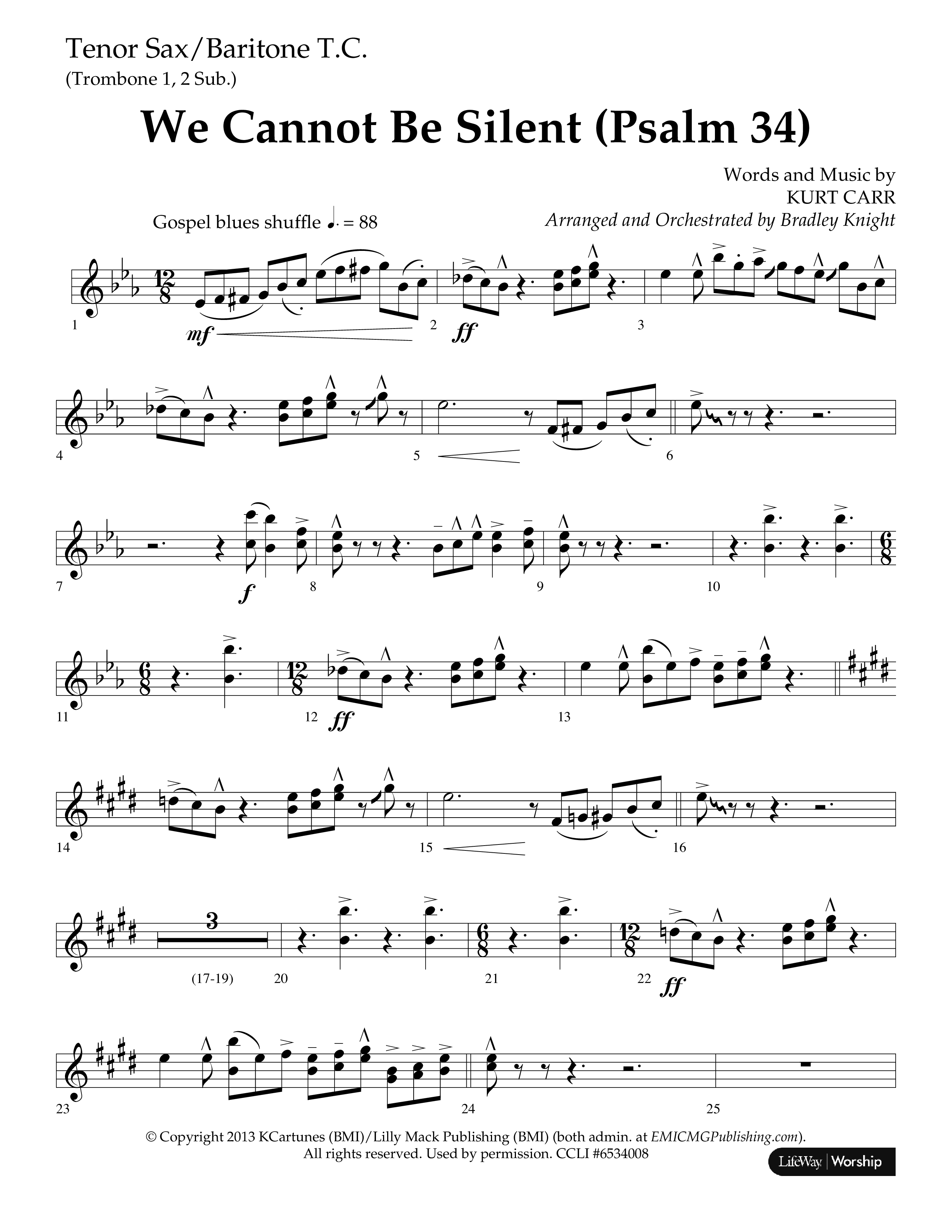 We Cannot Be Silent (Psalm 34) (Choral Anthem SATB) Tenor Sax/Baritone T.C. (Lifeway Choral / Arr. Bradley Knight)