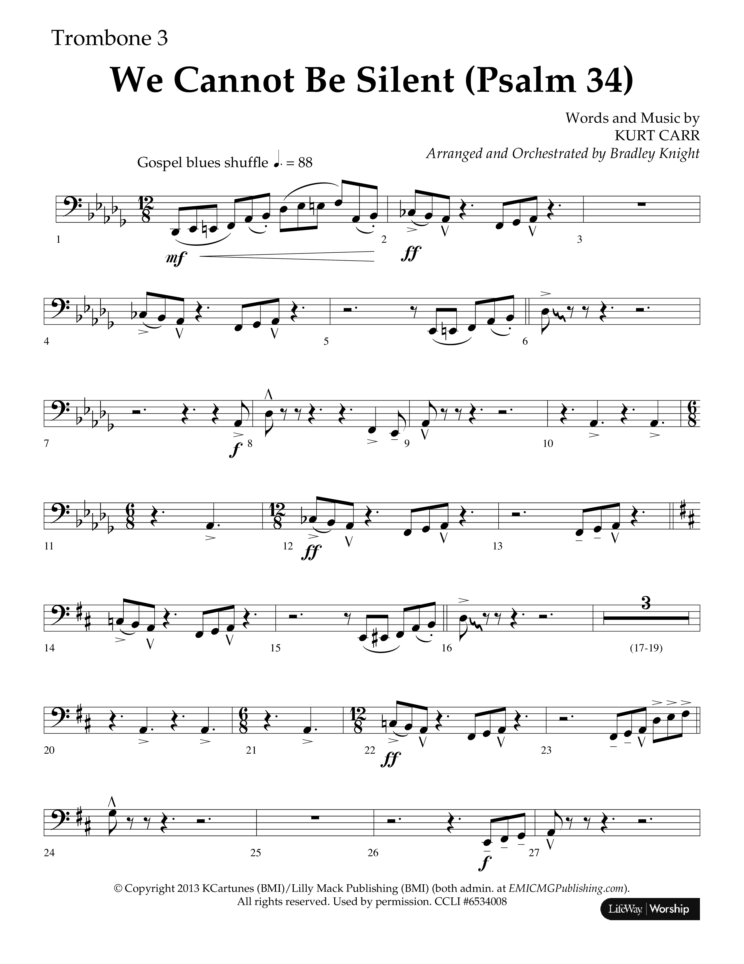 We Cannot Be Silent (Psalm 34) (Choral Anthem SATB) Trombone 3 (Lifeway Choral / Arr. Bradley Knight)
