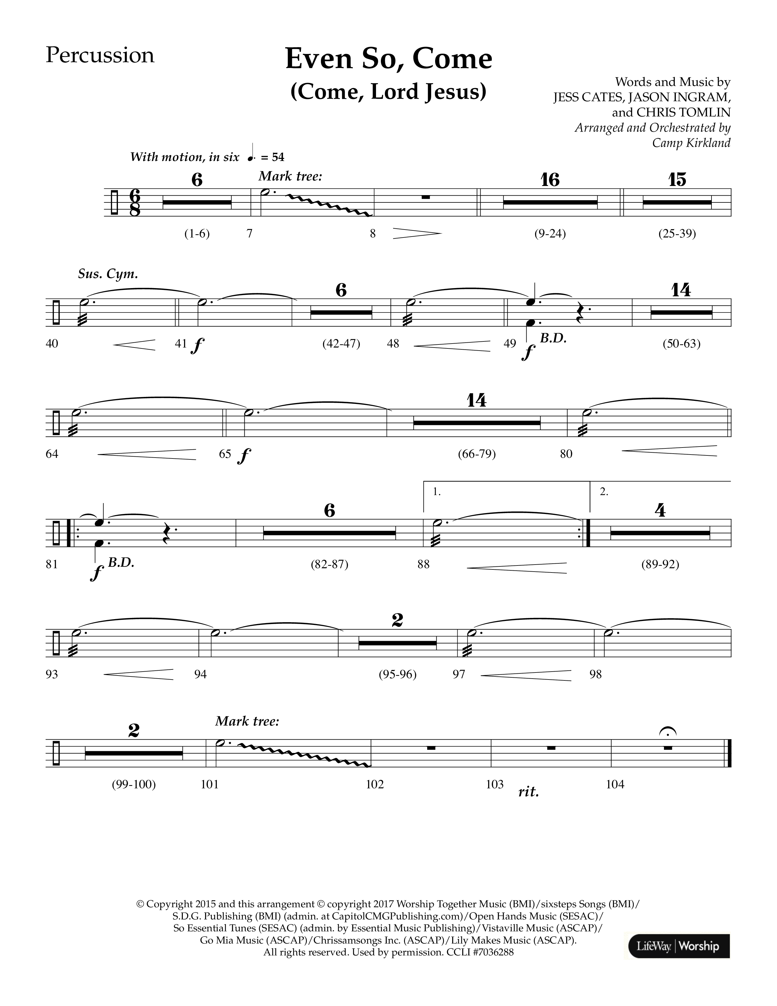 Even So Come (Choral Anthem SATB) Percussion (Lifeway Choral / Arr. Camp Kirkland)