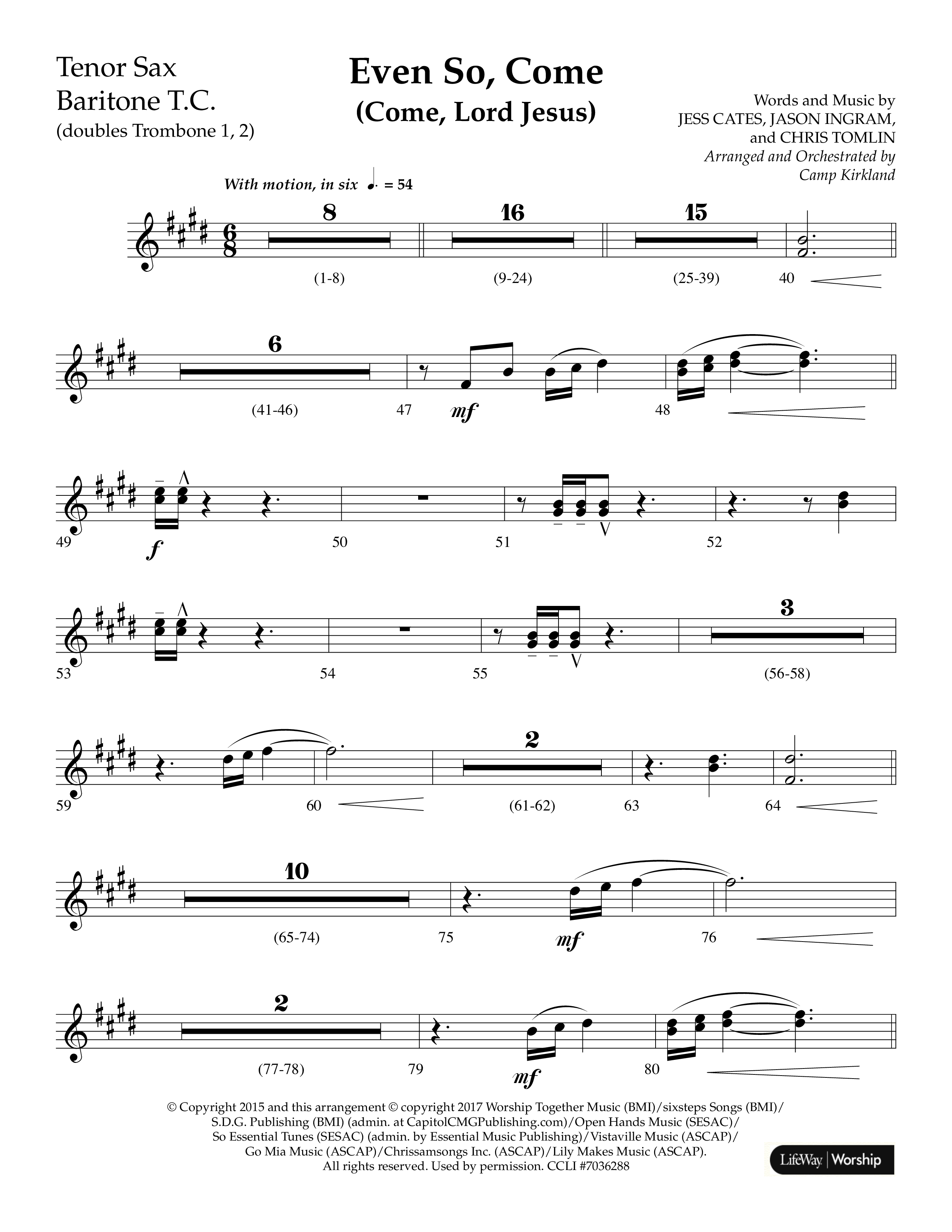 Even So Come (Choral Anthem SATB) Tenor Sax/Baritone T.C. (Lifeway Choral / Arr. Camp Kirkland)