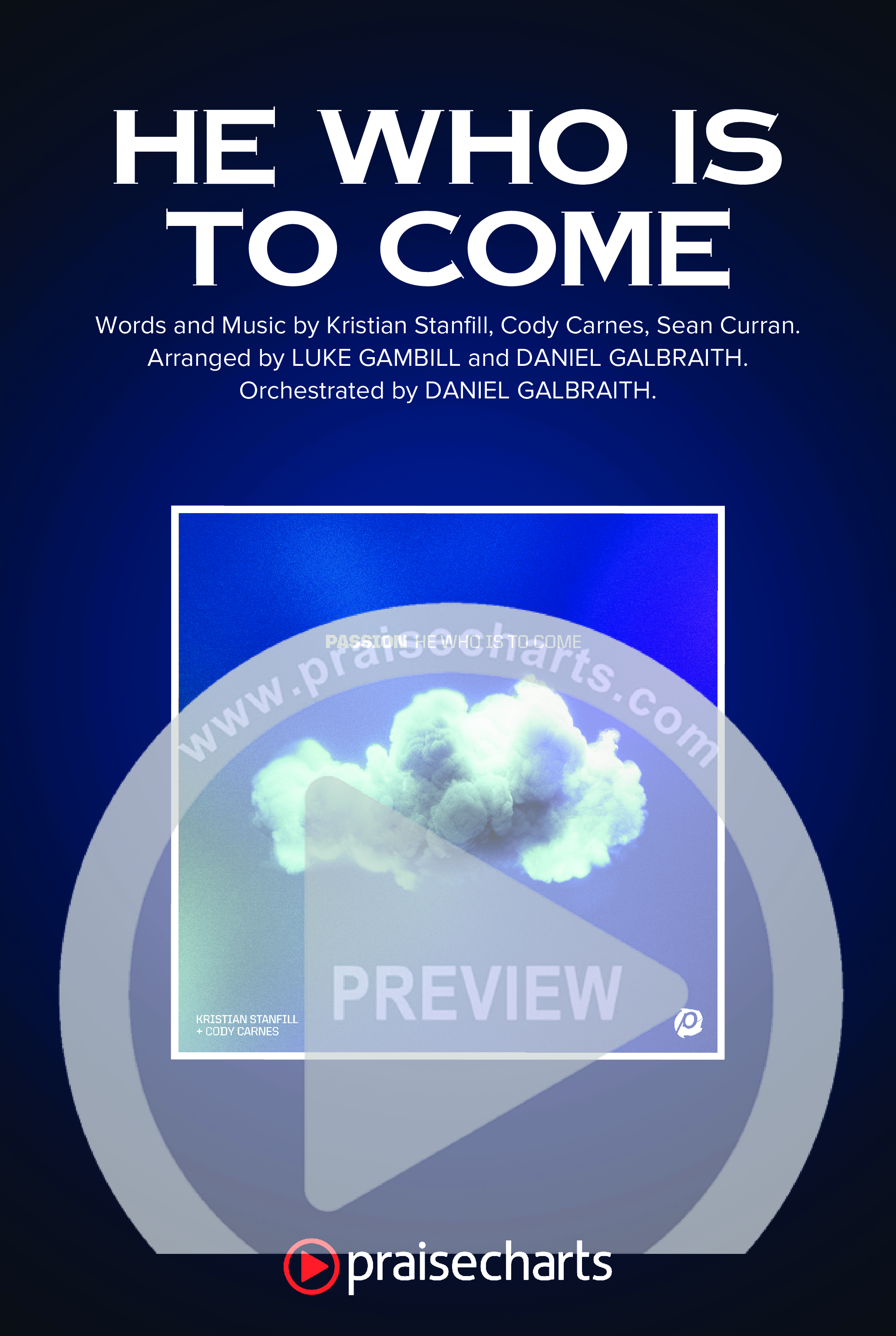 He Who Is To Come (Sing It Now) Octavo Cover Sheet (Passion / Cody Carnes / Kristian Stanfill / Arr. Luke Gambill)