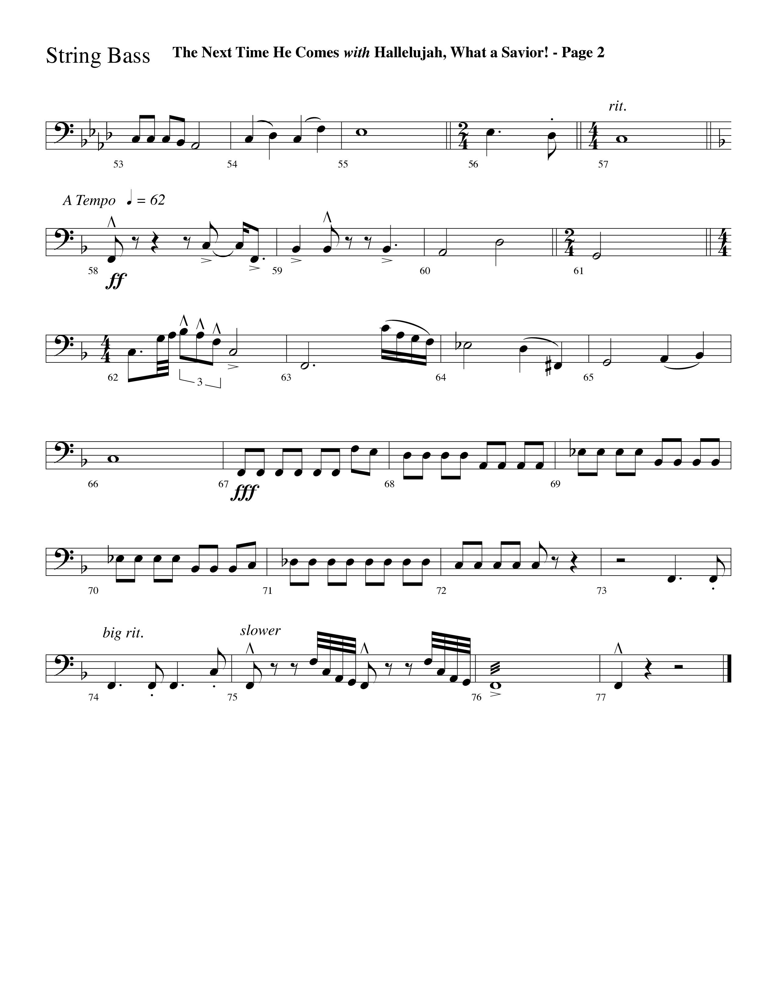 The Next Time He Comes (with Hallelujah What A Savior) (Choral Anthem SATB) String Bass (Lifeway Choral / Arr. Dave Williamson)