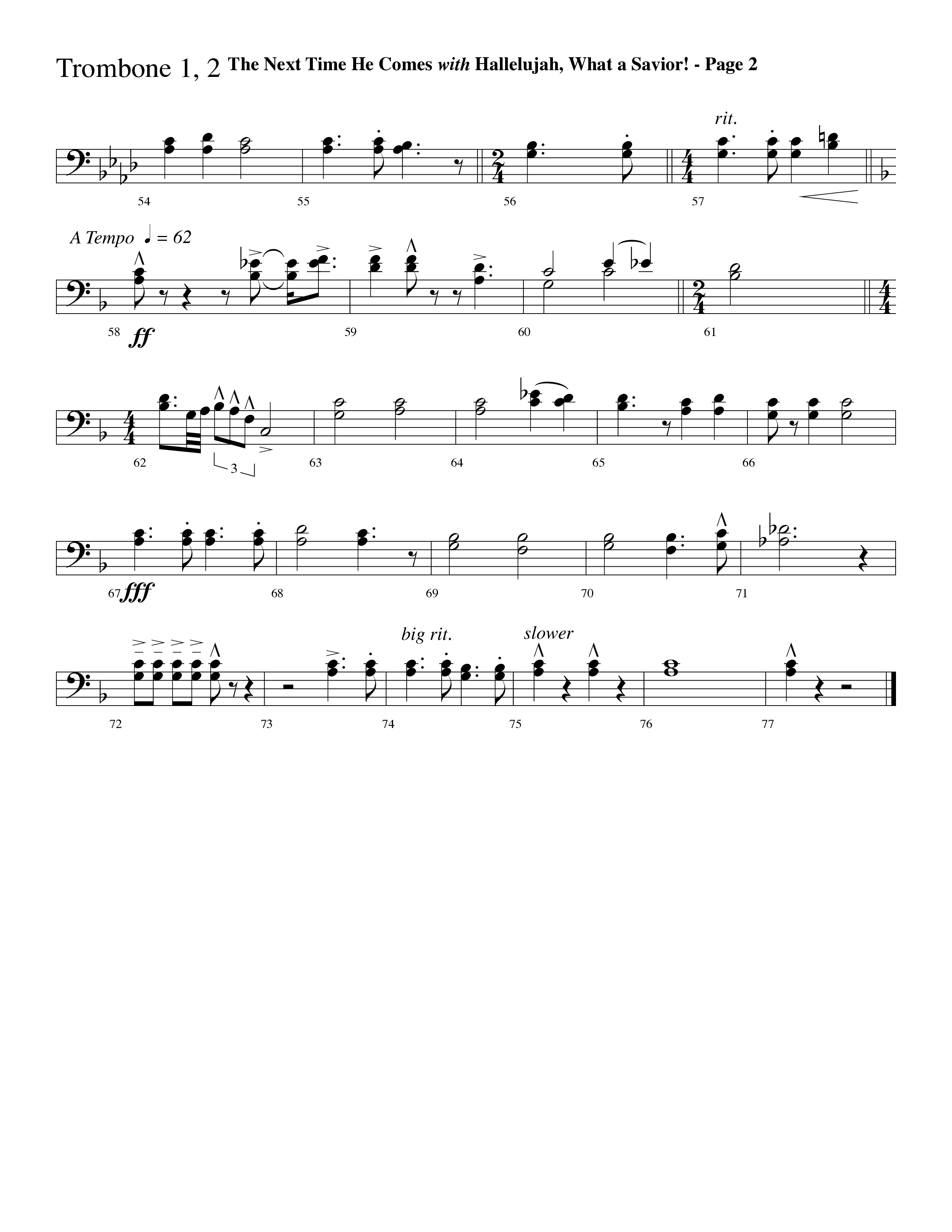 The Next Time He Comes (with Hallelujah What A Savior) (Choral Anthem SATB) Trombone 1/2 (Lifeway Choral / Arr. Dave Williamson)