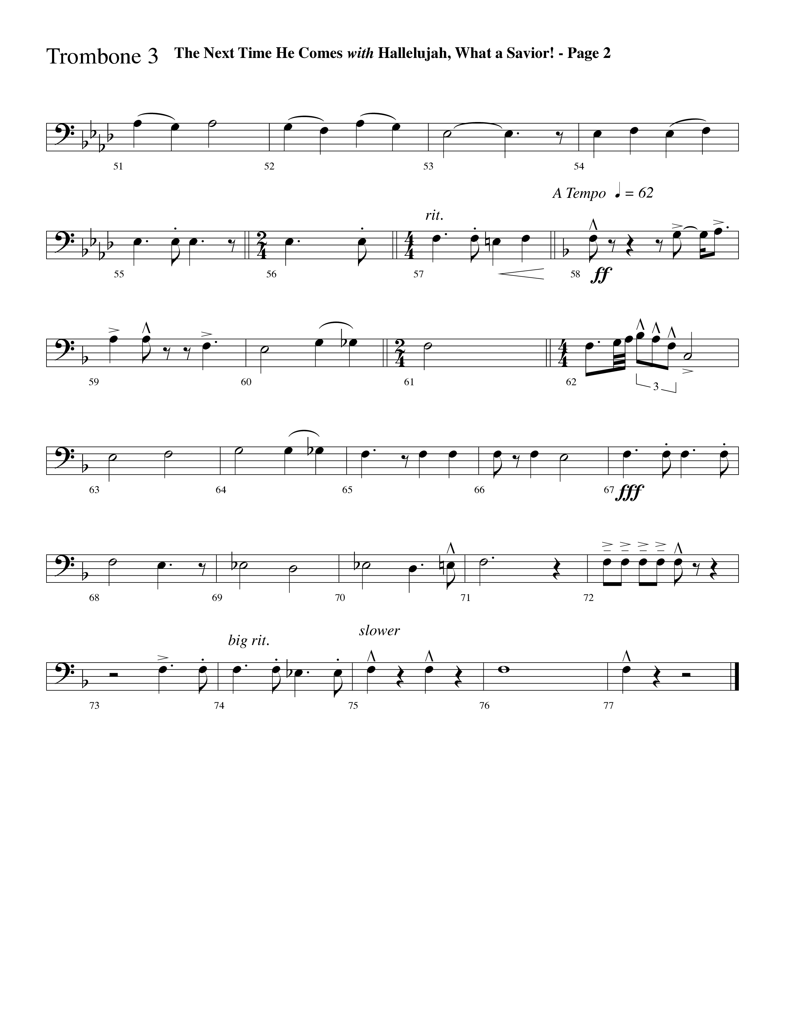 The Next Time He Comes (with Hallelujah What A Savior) (Choral Anthem SATB) Trombone 3 (Lifeway Choral / Arr. Dave Williamson)