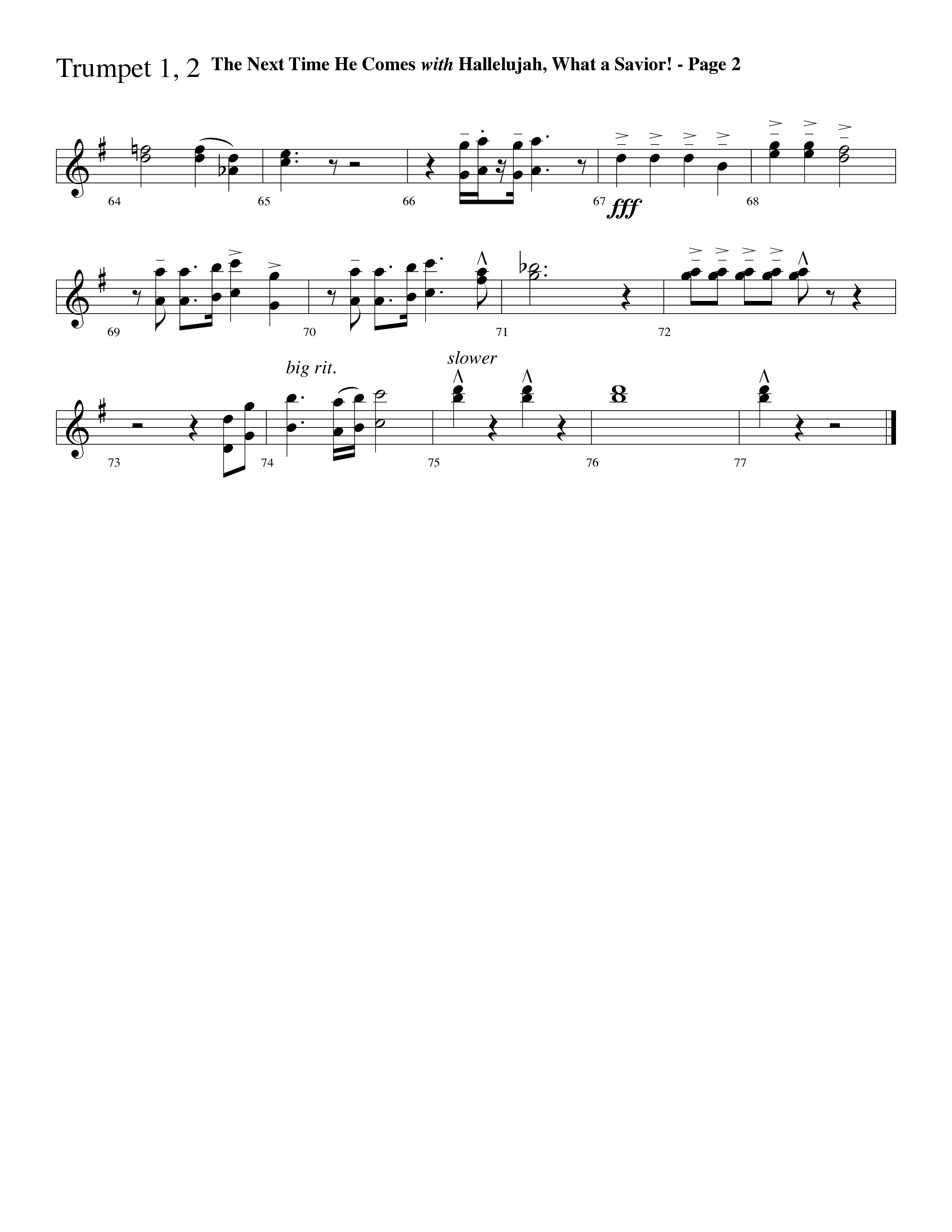 The Next Time He Comes (with Hallelujah What A Savior) (Choral Anthem SATB) Trumpet 1,2 (Lifeway Choral / Arr. Dave Williamson)