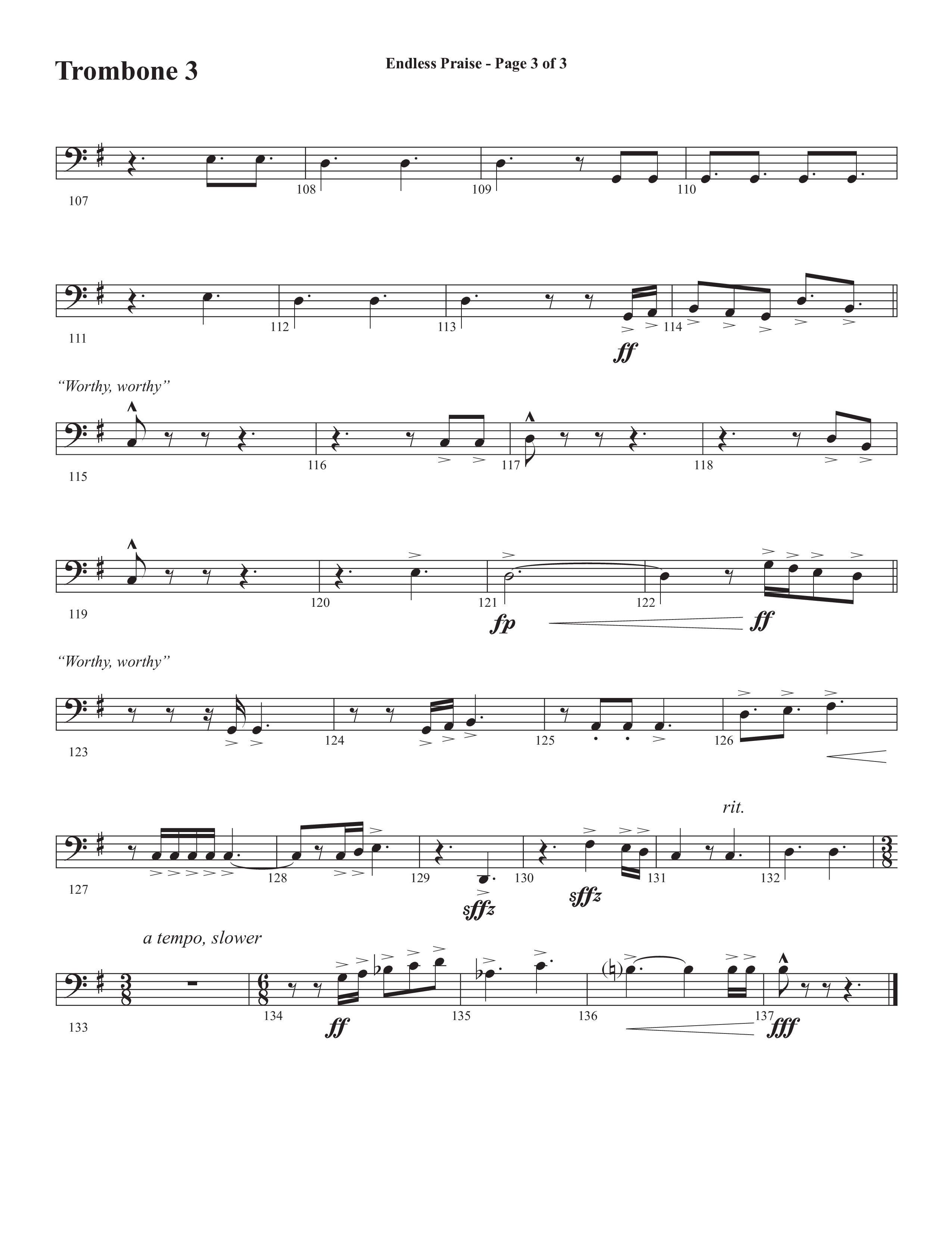 Endless Praise (Choral Anthem SATB) Trombone 3 (Semsen Music / Arr. Daniel Semsen)