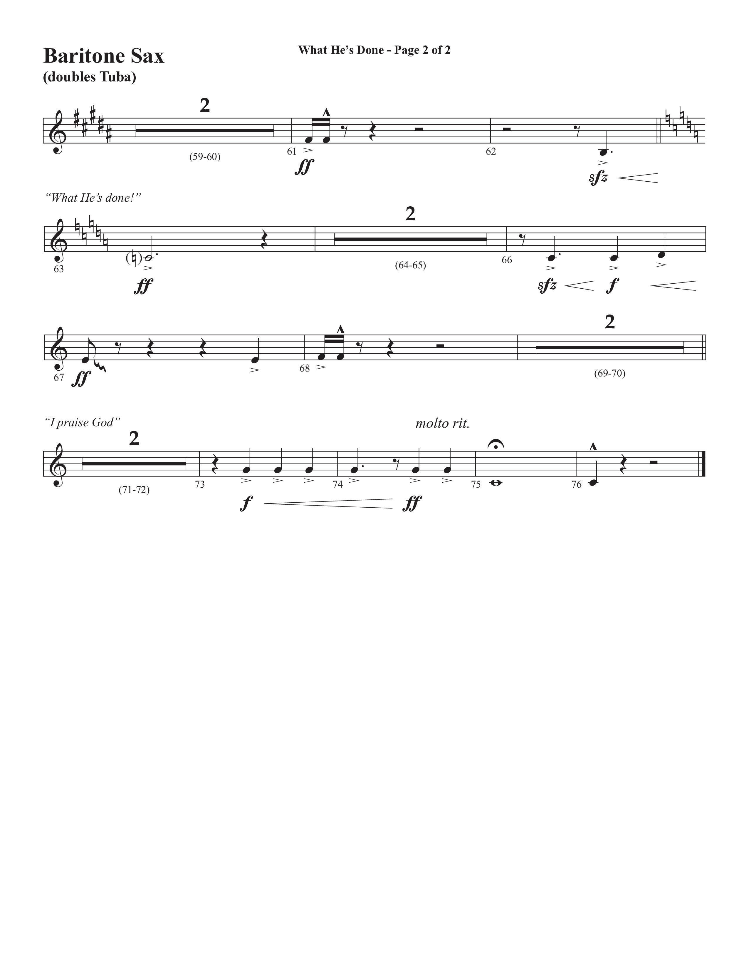 What He's Done (Choral Anthem SATB) Bari Sax (Semsen Music / Arr. Cliff Duren)