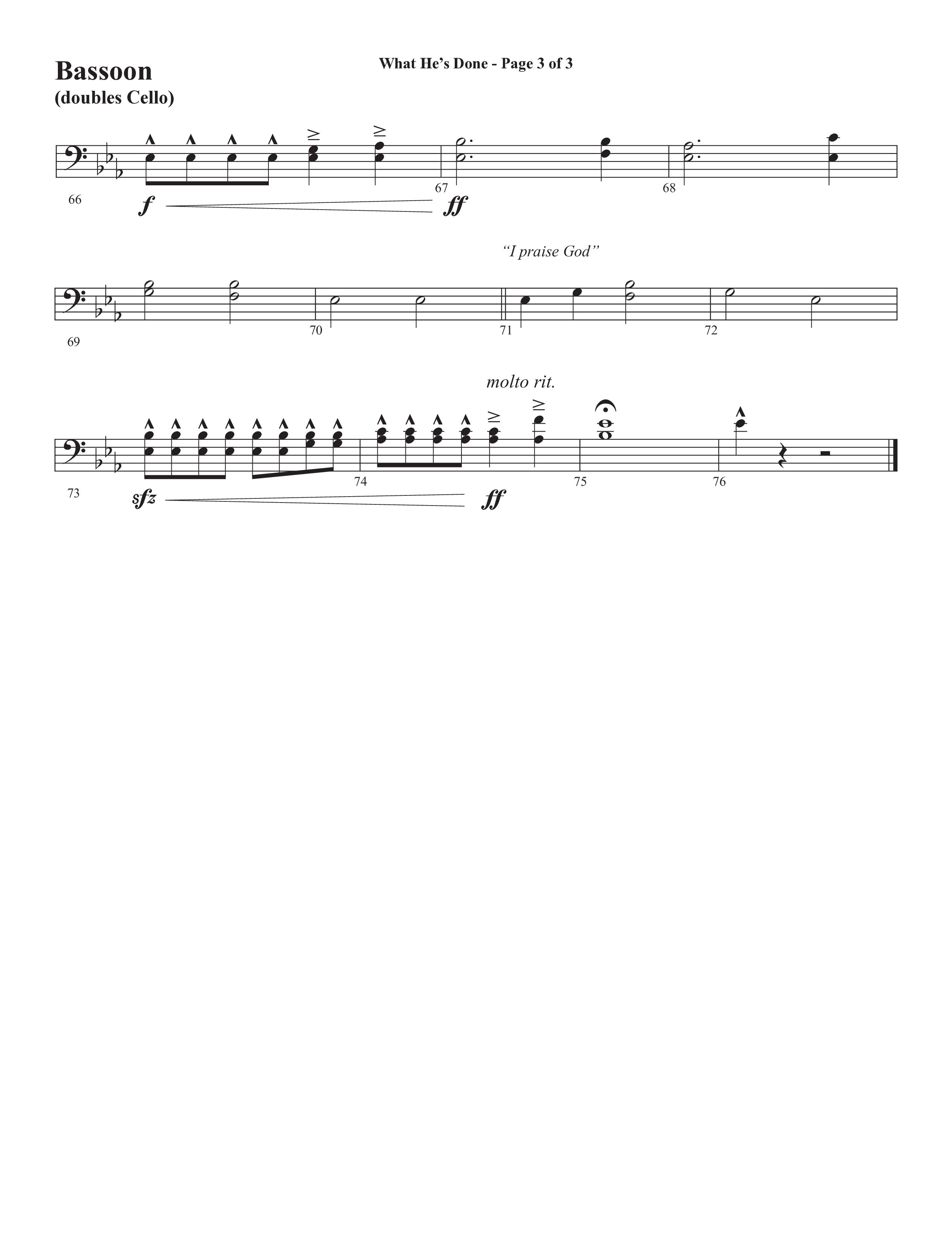 What He's Done (Choral Anthem SATB) Bassoon (Semsen Music / Arr. Cliff Duren)