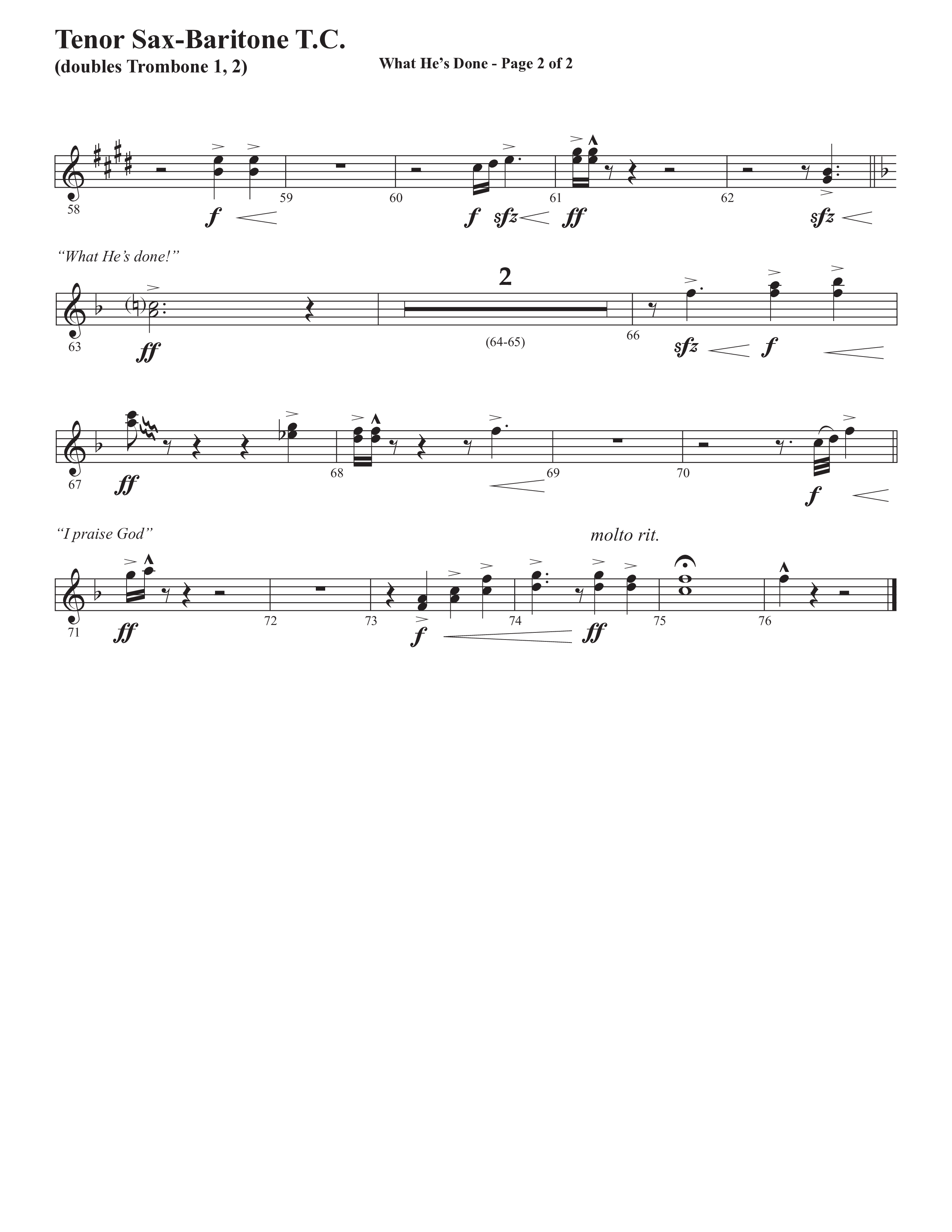 What He's Done (Choral Anthem SATB) Tenor Sax/Baritone T.C. (Semsen Music / Arr. Cliff Duren)