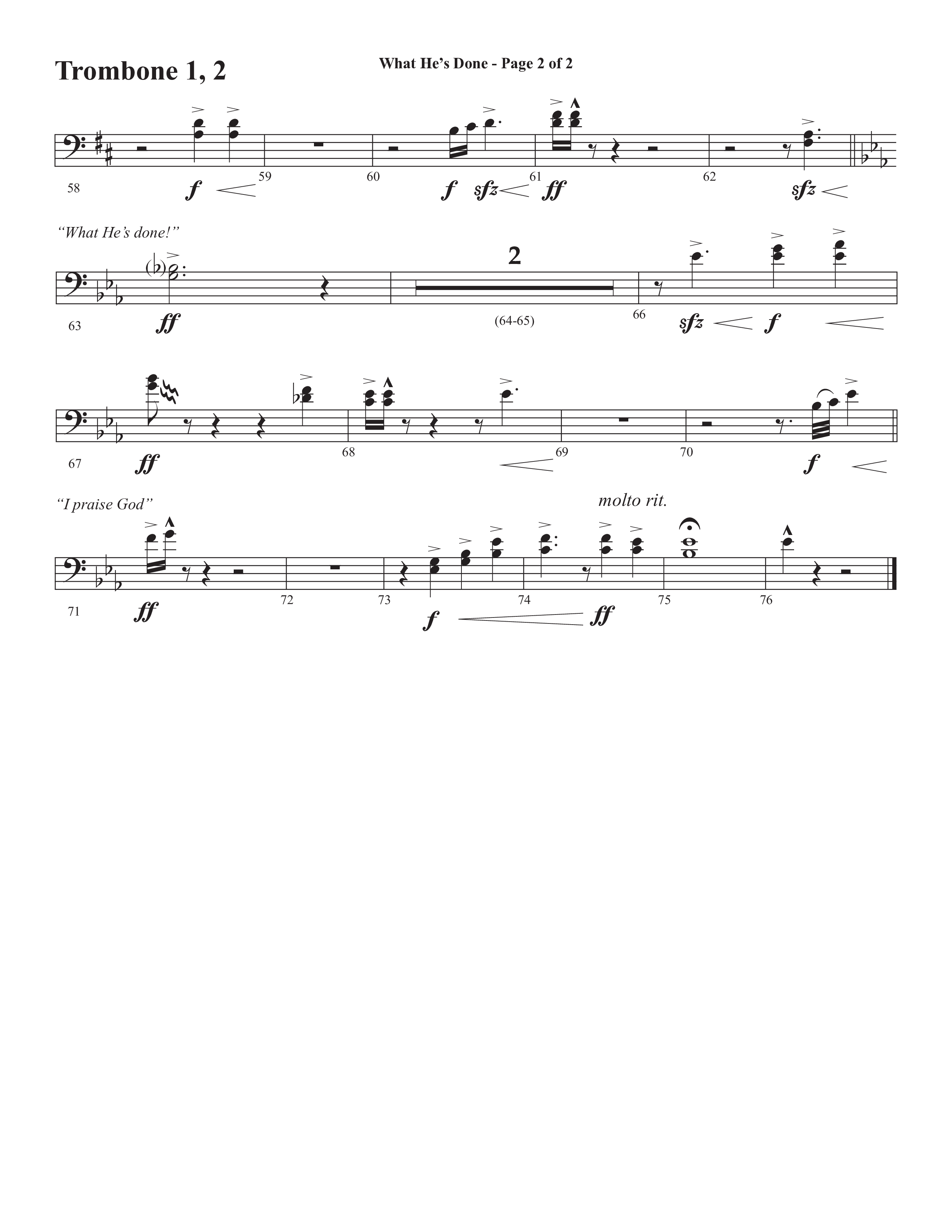 What He's Done (Choral Anthem SATB) Trombone 1/2 (Semsen Music / Arr. Cliff Duren)
