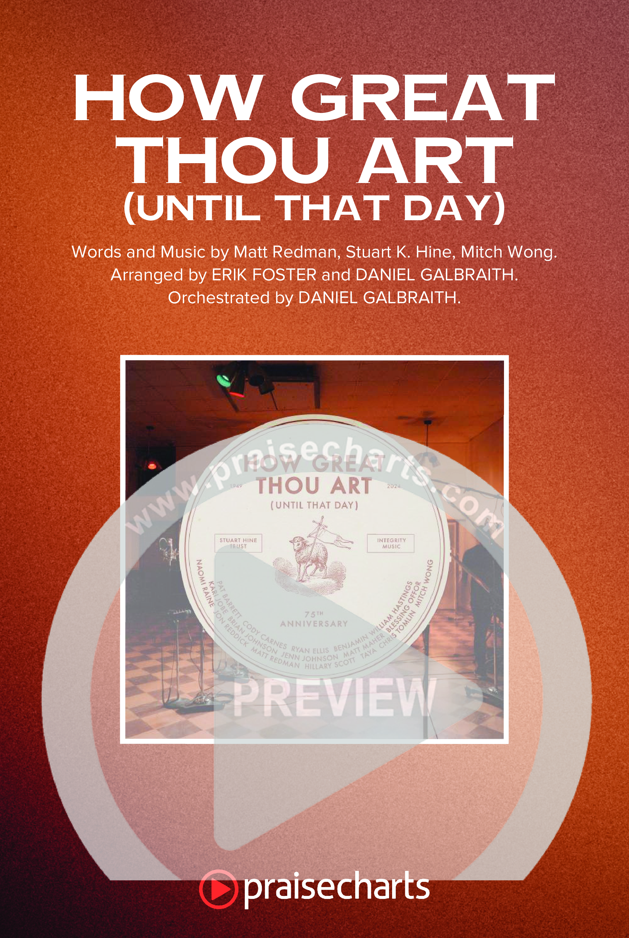 How Great Thou Art (Until That Day) (Choral Anthem SATB) Octavo Cover Sheet (Matt Redman / Chris Tomlin / Hillary Scott / Cody Carnes / Kari Jobe / Naomi Raine / TAYA / Blessing Offor / Brian Johnson / Jenn Johnson / Matt Maher / Mitch Wong / Benjamin William Hastings / Pat Barrett / Jon Reddick / Ryan Ellis / Arr. Erik Foster)