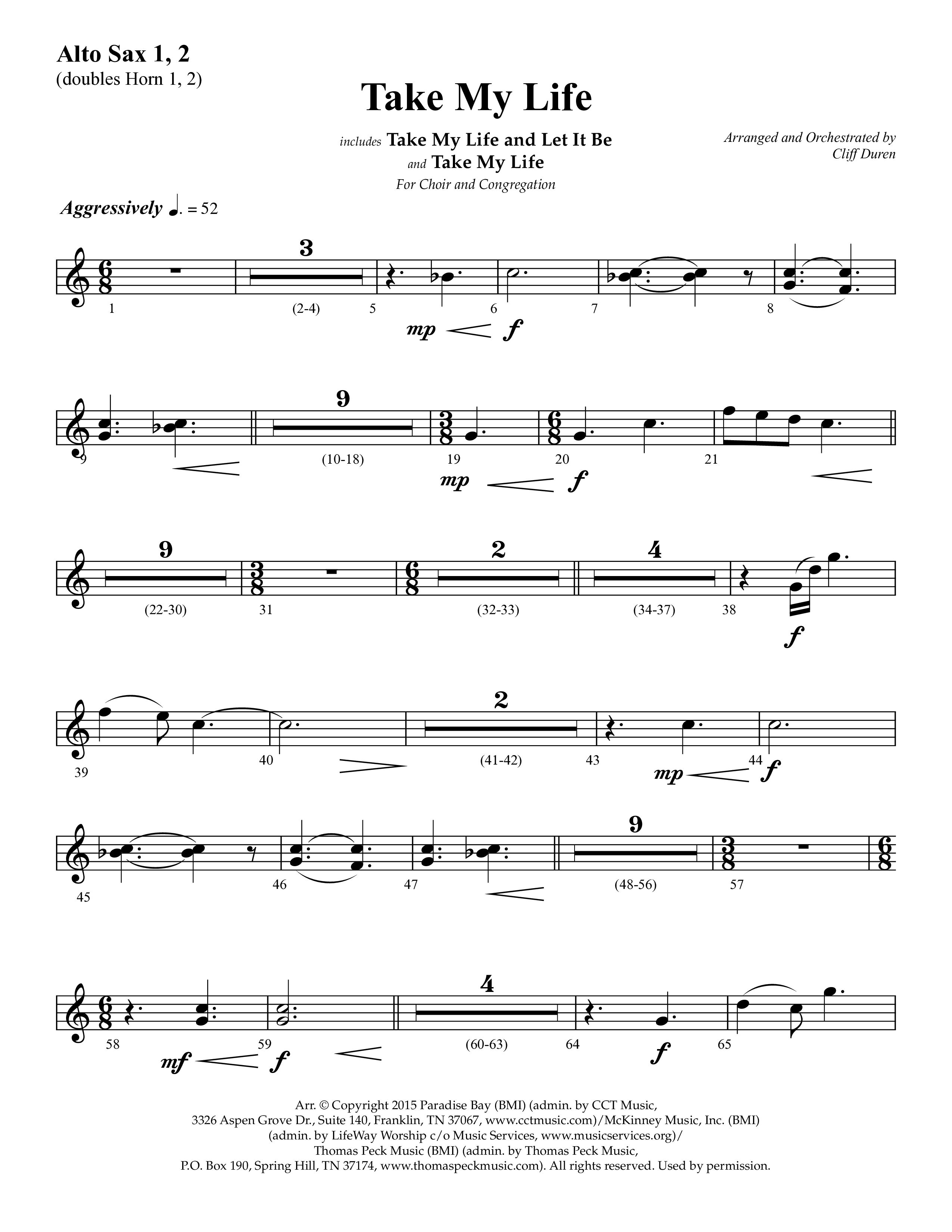 Take My Life (with Take My Life And Let It Be, Take My Life) (Choral Anthem SATB) Alto Sax 1/2 (Lifeway Choral / Arr. Cliff Duren)