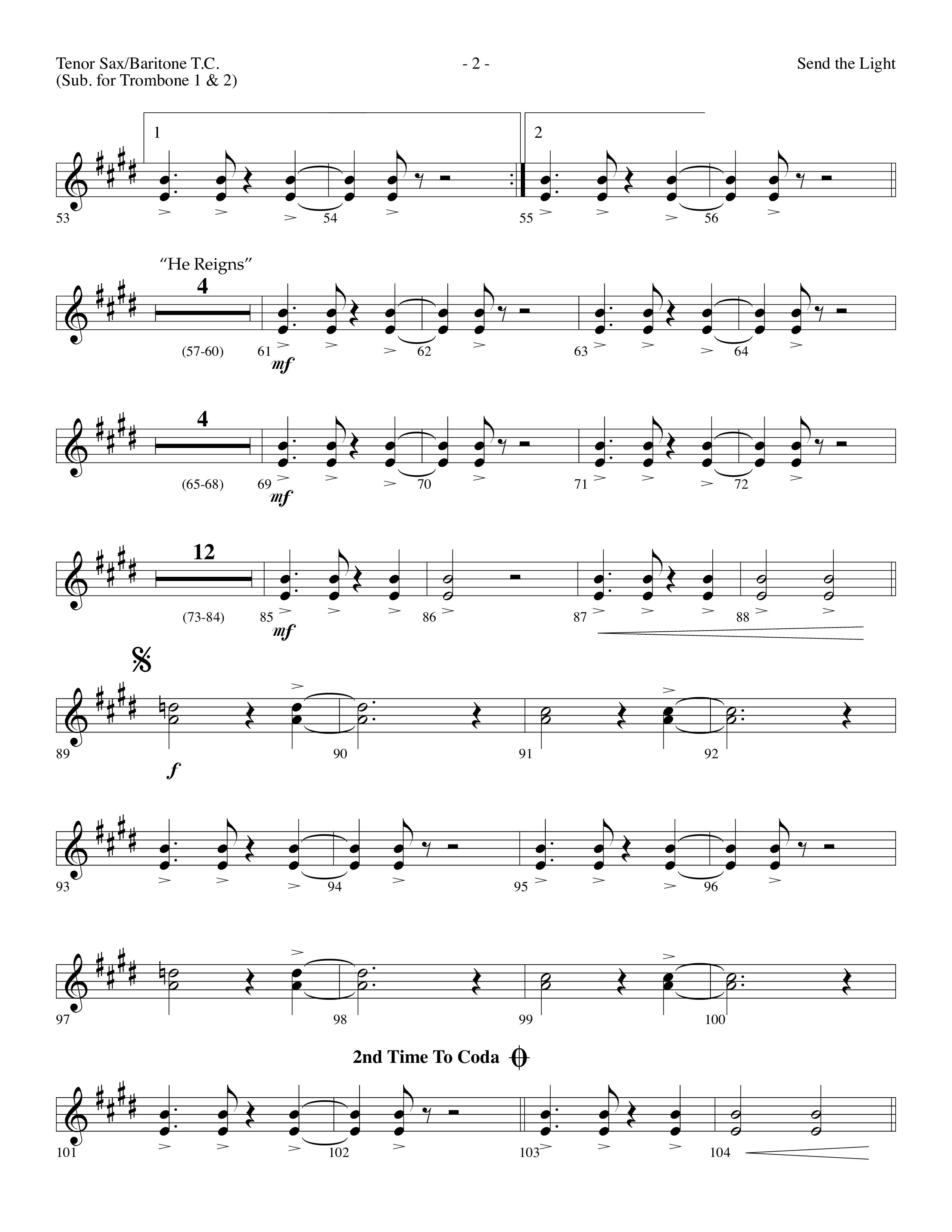 Send The Light (with He Reigns) (Choral Anthem SATB) Tenor Sax/Baritone T.C. (Lifeway Choral / Arr. Dennis Allen)