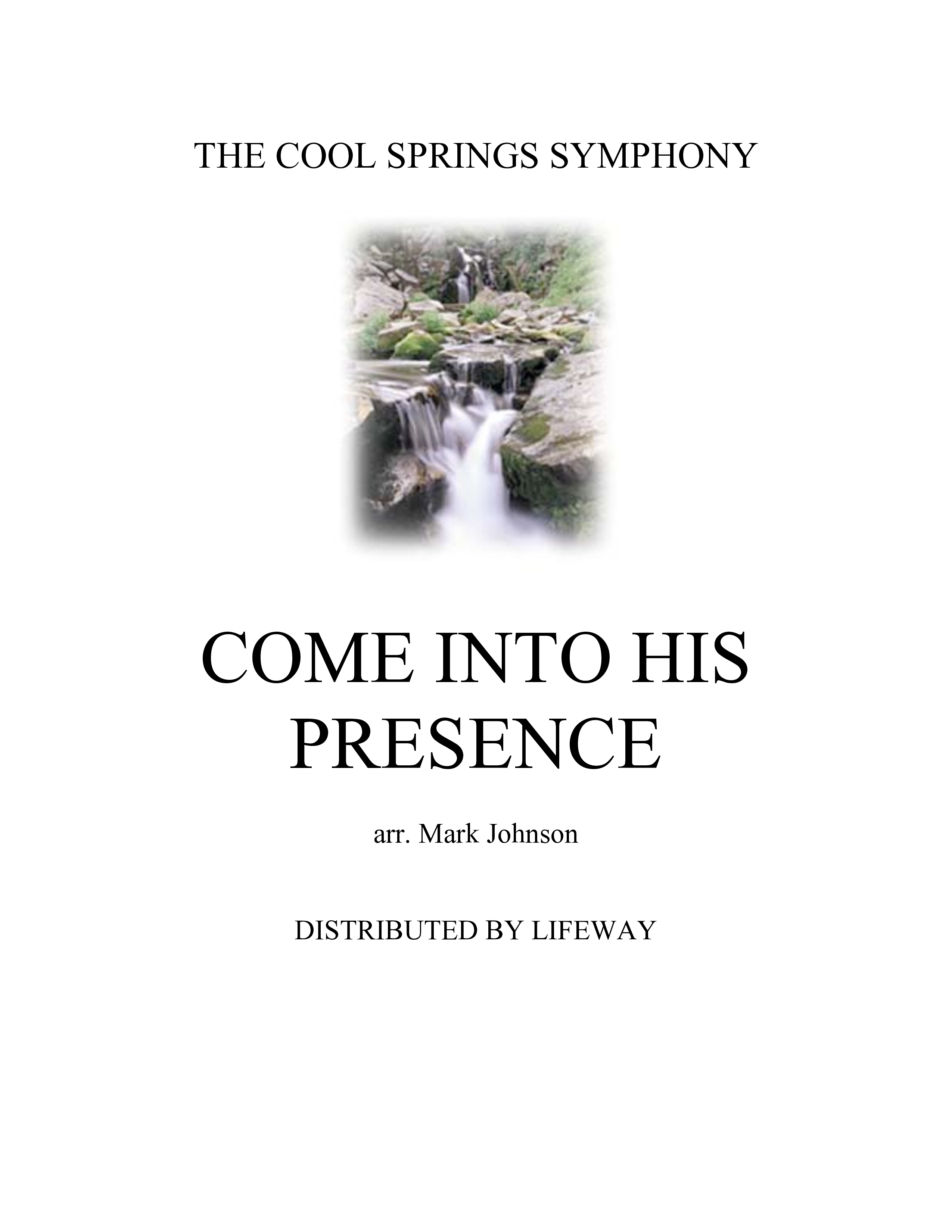 Come Into His Presence (Instrumental) Cover Sheet (Lifeway Worship / Arr. Mark Johnson)