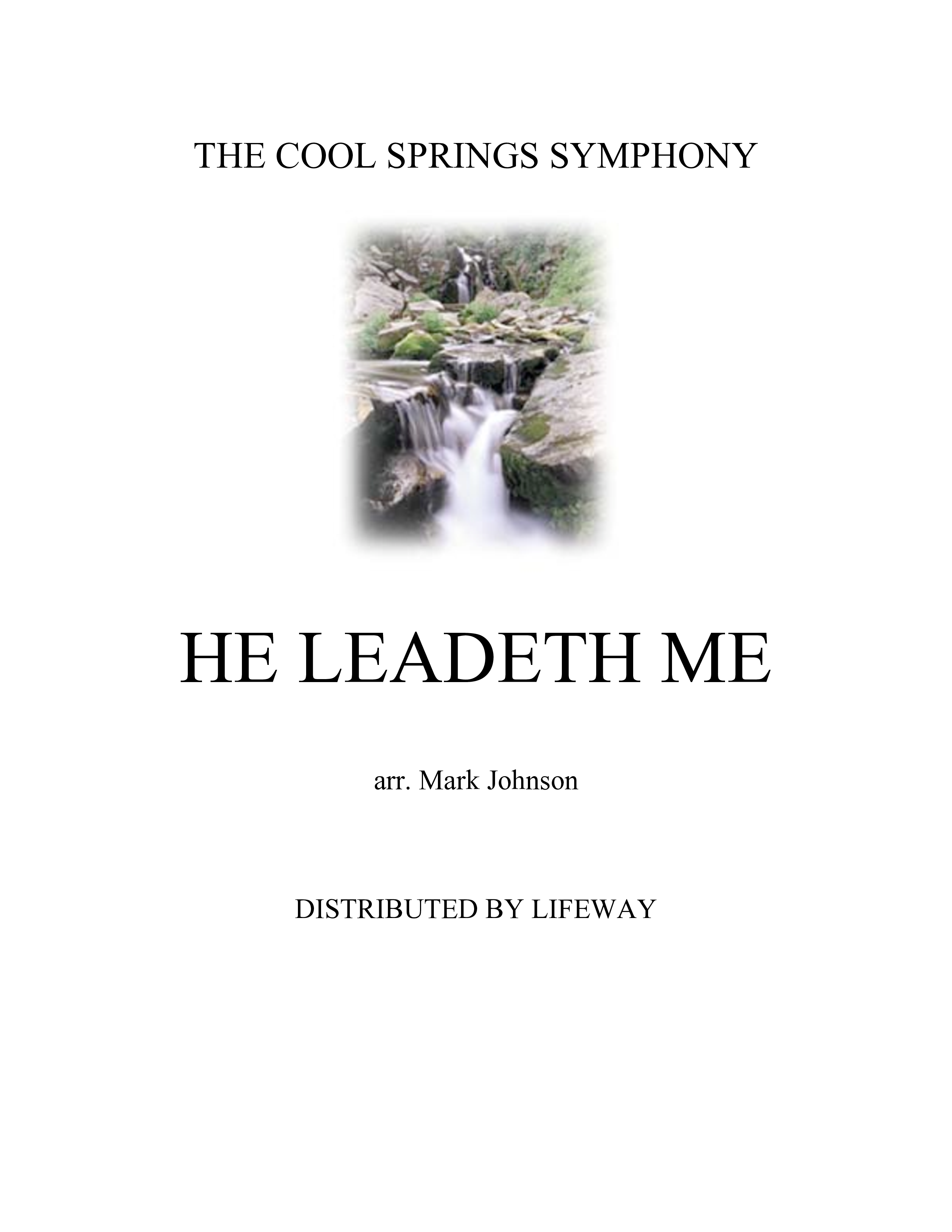 He Leadeth Me (Instrumental) Orchestration (Lifeway Worship / Arr. Mark Johnson)