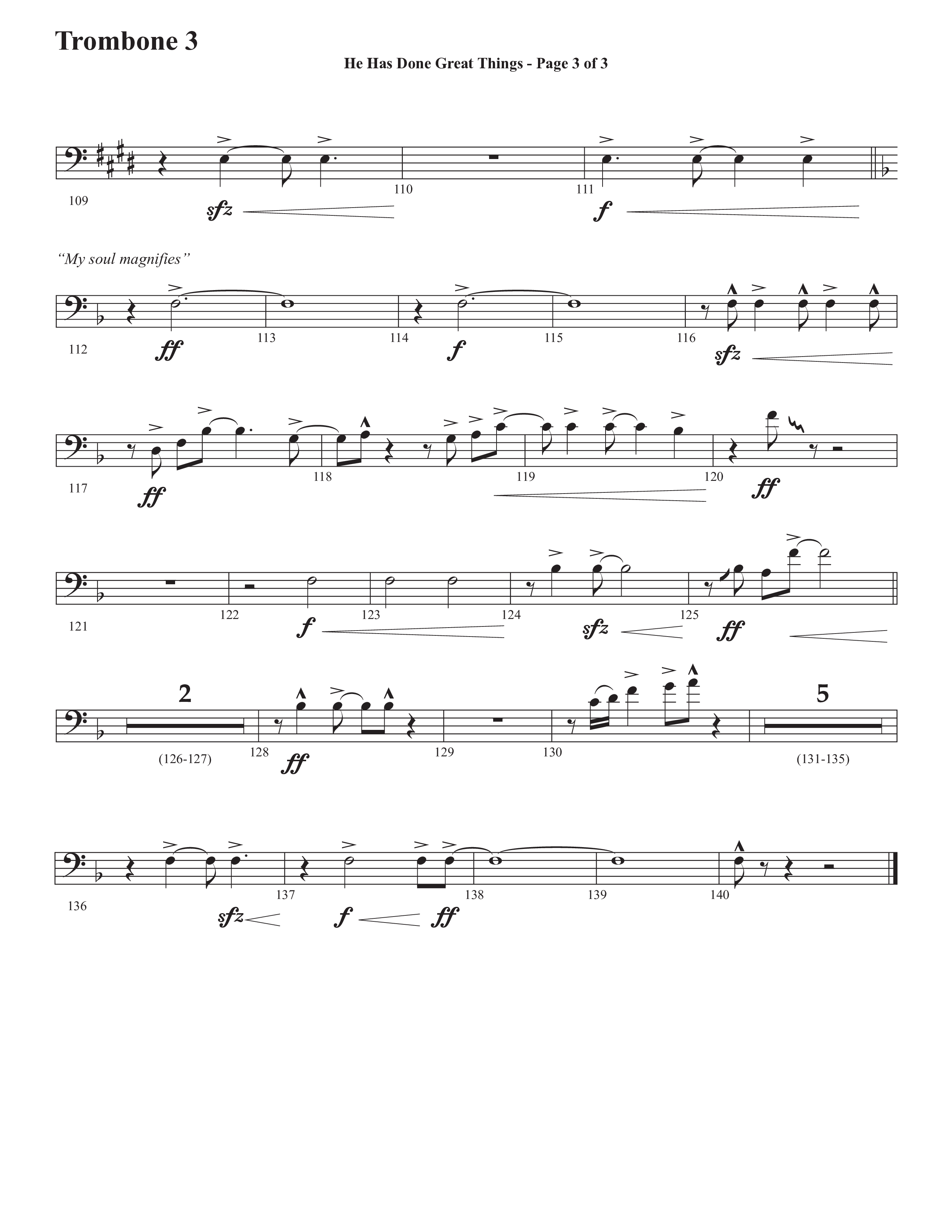 He Has Done Great Things (The Magnificat) (Choral Anthem SATB) Trombone 3 (Semsen Music / Arr. John Bolin / Orch. Cliff Duren)