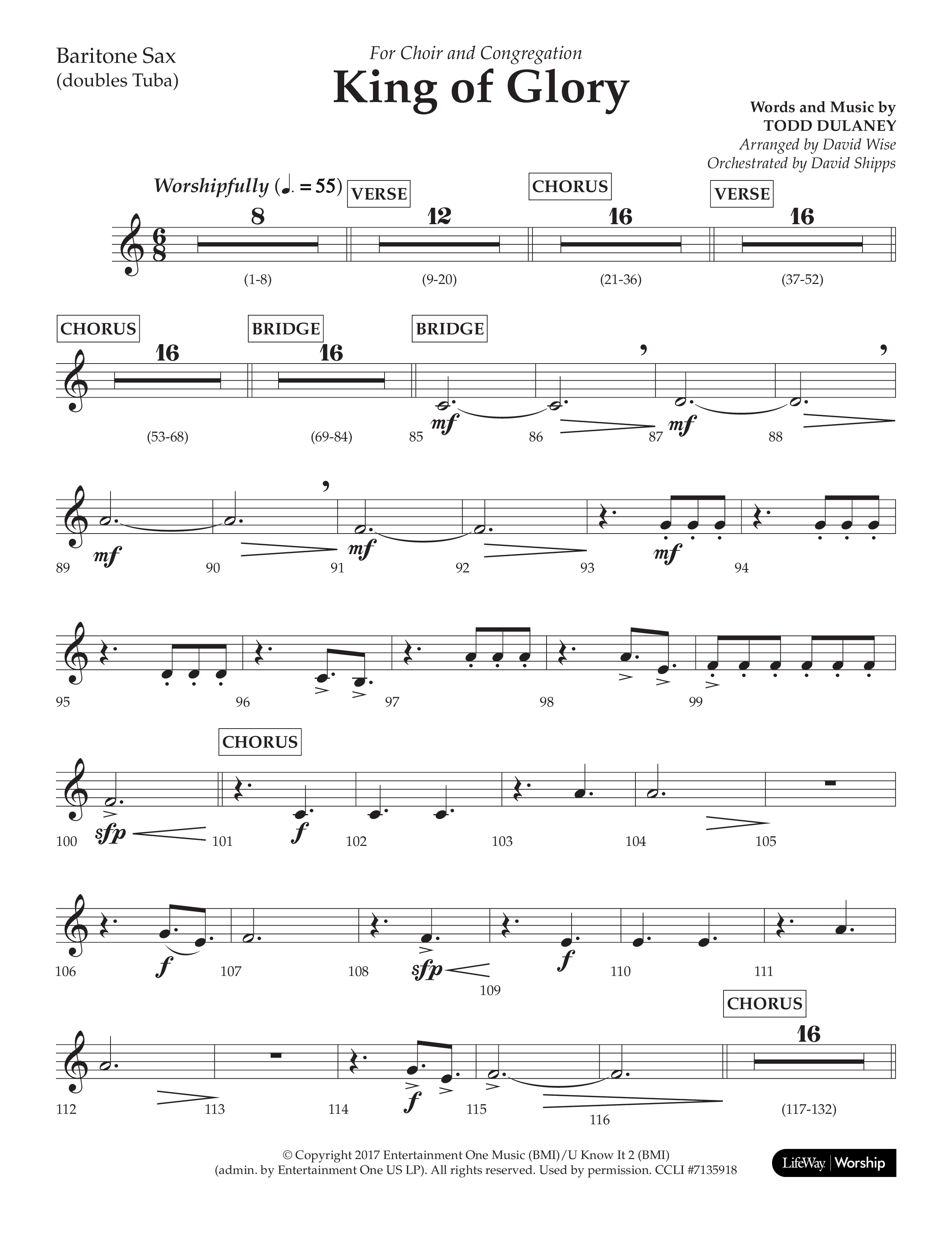 King Of Glory (Choral Anthem SATB) Bari Sax (Lifeway Choral / Arr. David Wise / Orch. David Shipps)