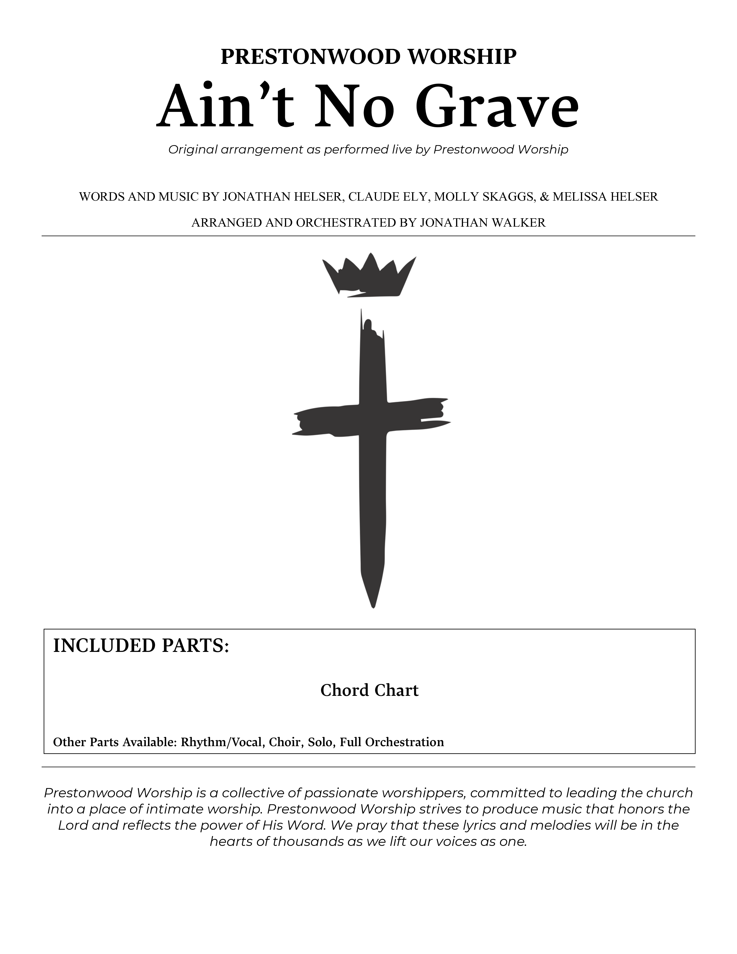 Ain't No Grave (Choral Anthem SATB) Chords & Lyrics (Prestonwood Choir / Prestonwood Worship / Arr. Jonathan Walker)