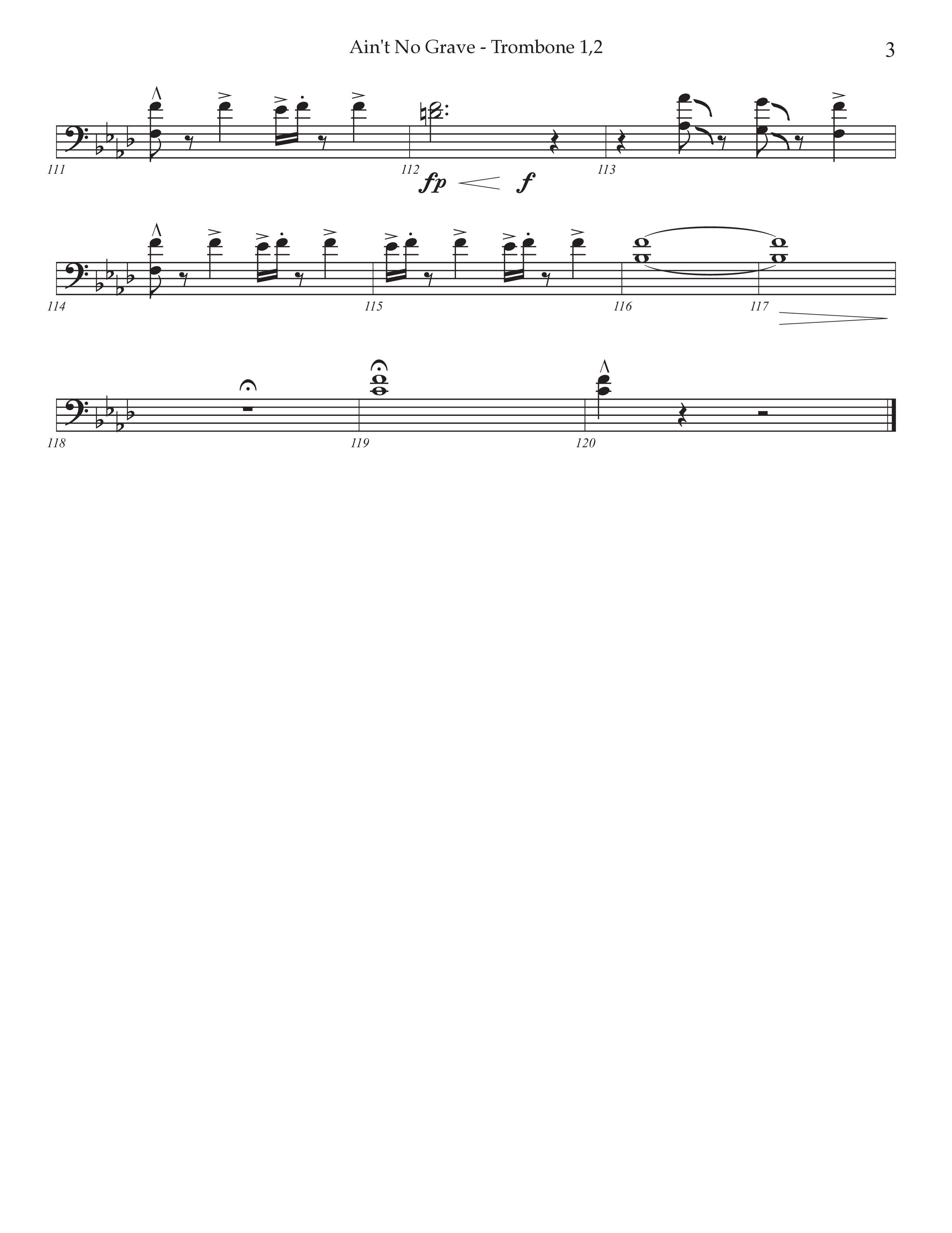 Ain't No Grave (Choral Anthem SATB) Trombone 1/2 (Prestonwood Choir / Prestonwood Worship / Arr. Jonathan Walker)