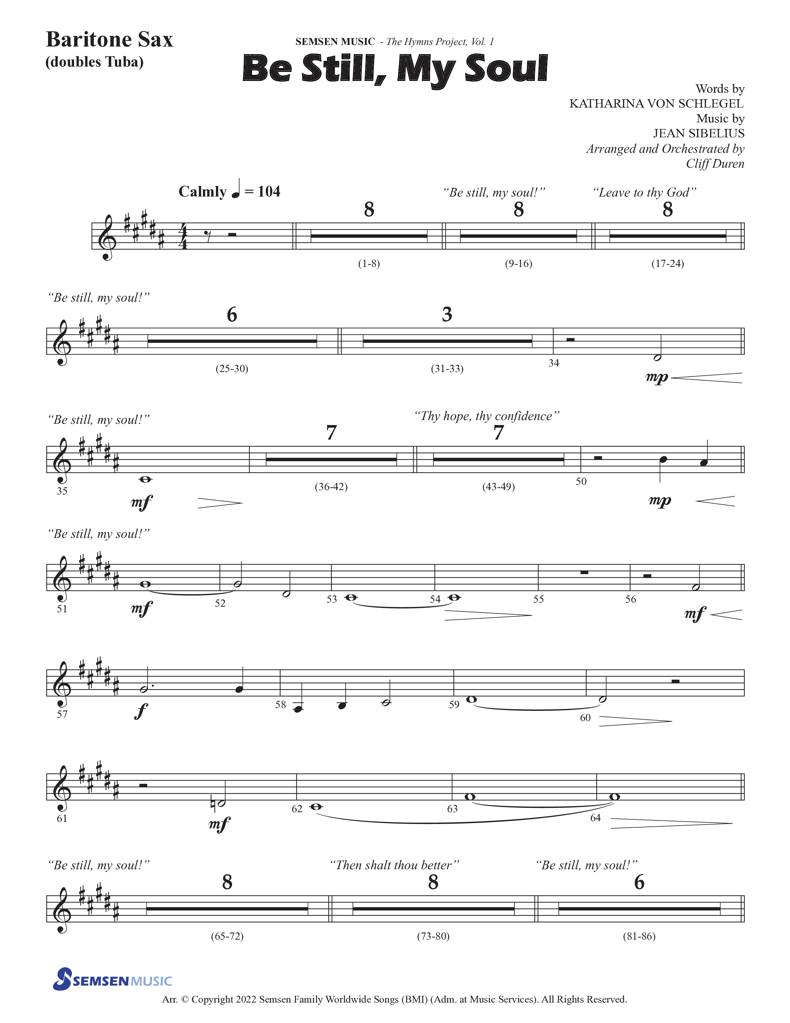 Be Still My Soul (Choral Anthem SATB) Bari Sax (Semsen Music / Arr. Cliff Duren)