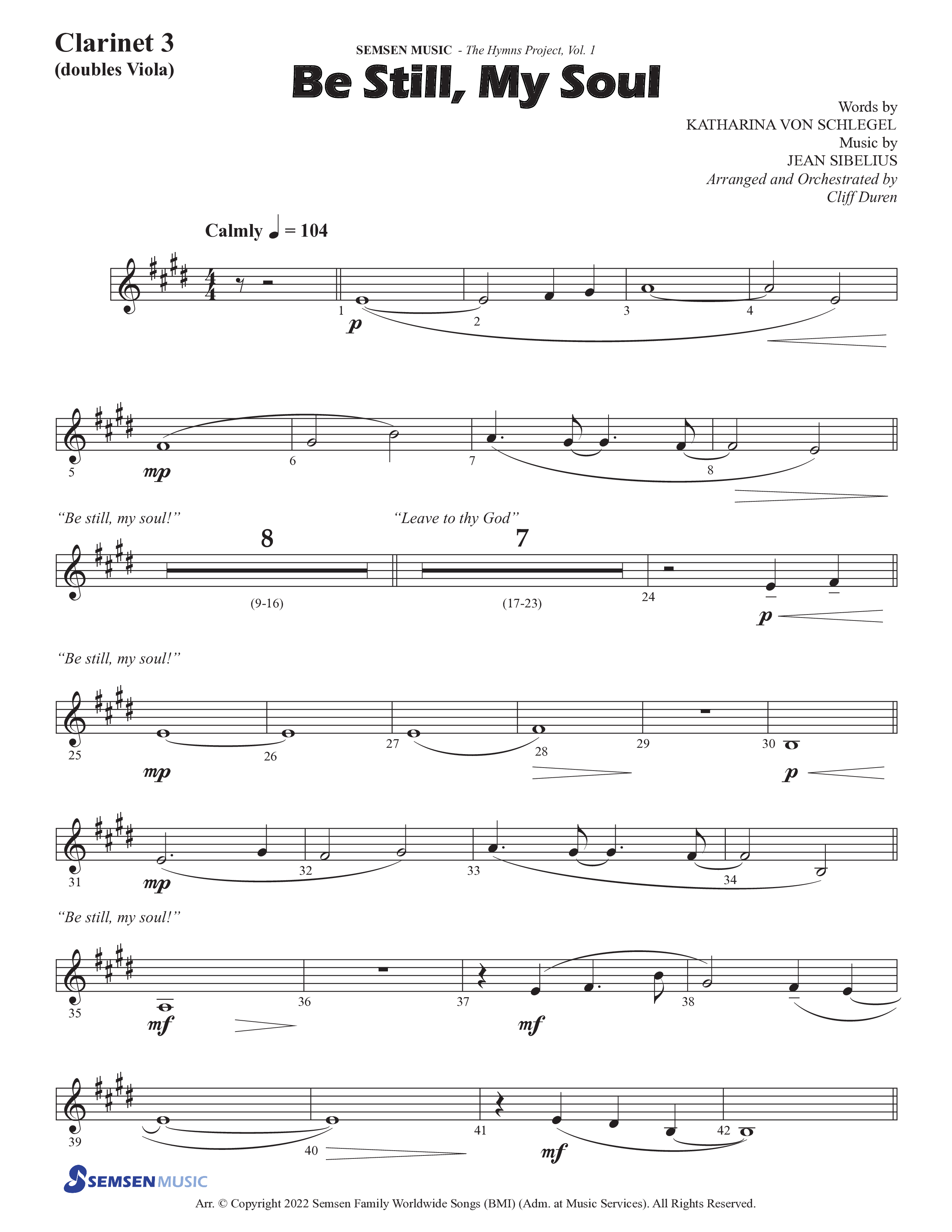 Be Still My Soul (Choral Anthem SATB) Clarinet 3 (Semsen Music / Arr. Cliff Duren)