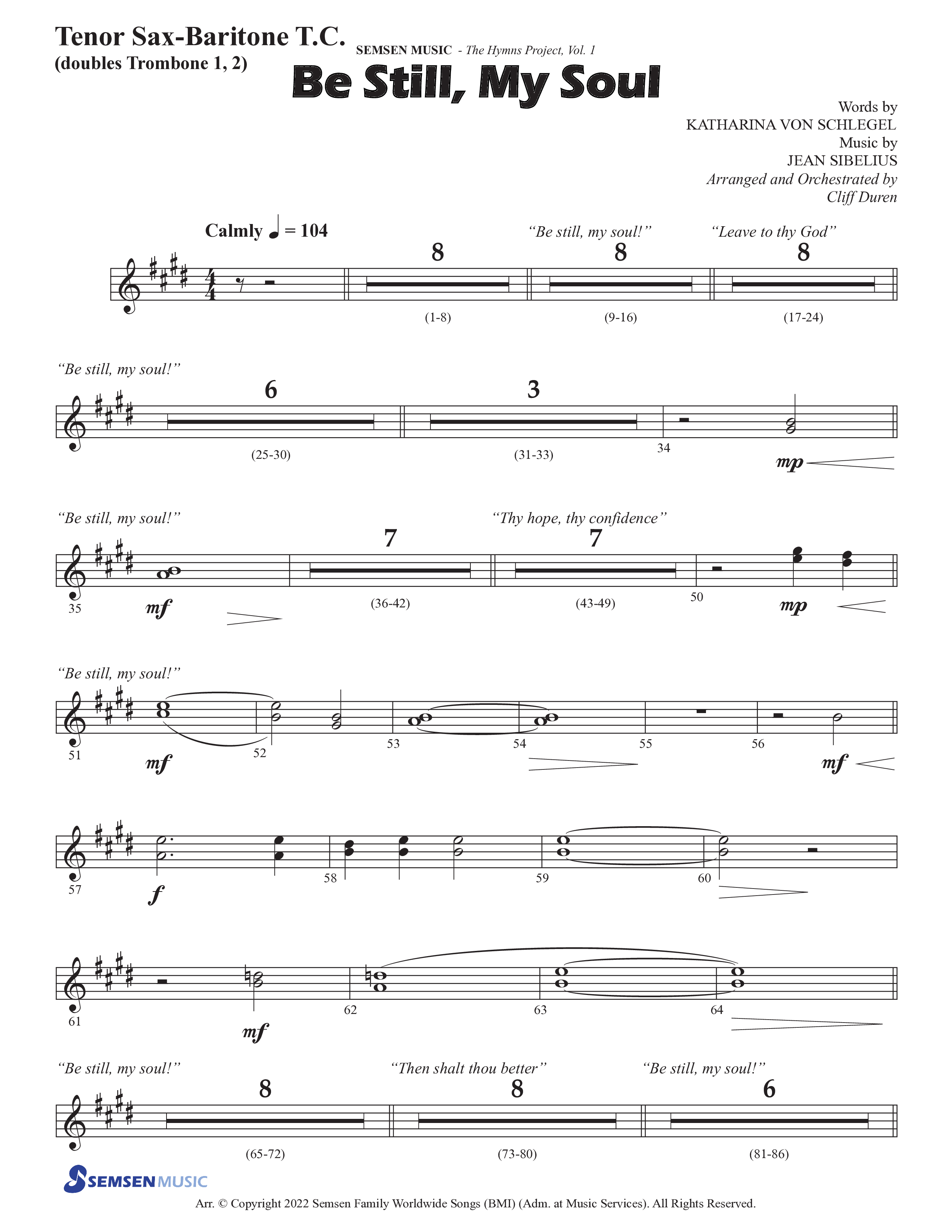 Be Still My Soul (Choral Anthem SATB) Tenor Sax/Baritone T.C. (Semsen Music / Arr. Cliff Duren)