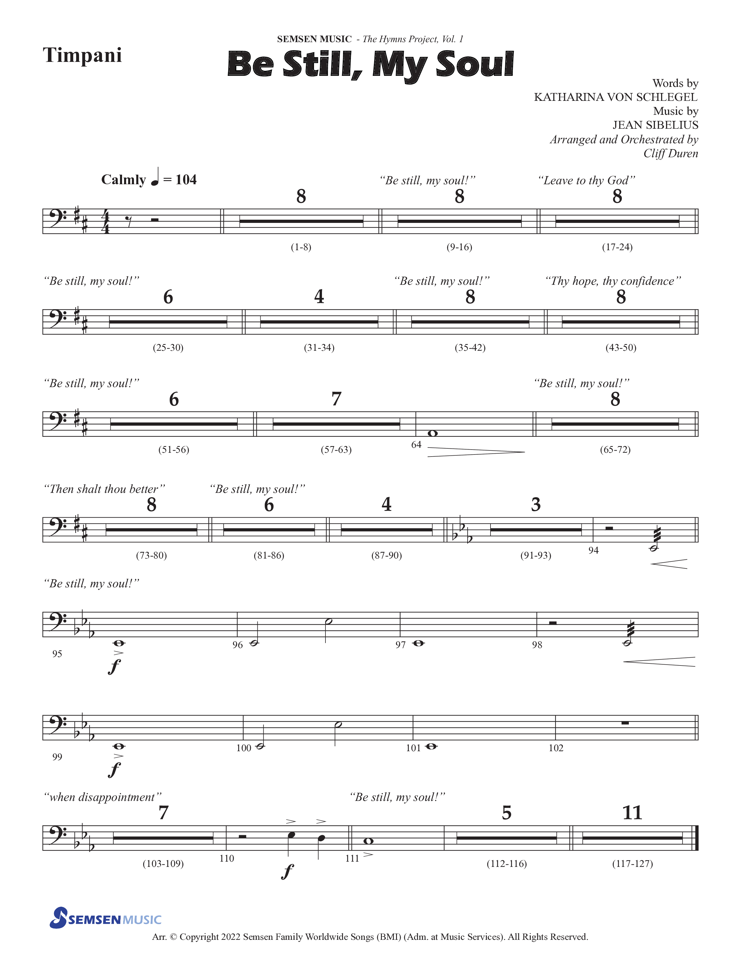 Be Still My Soul (Choral Anthem SATB) Timpani (Semsen Music / Arr. Cliff Duren)
