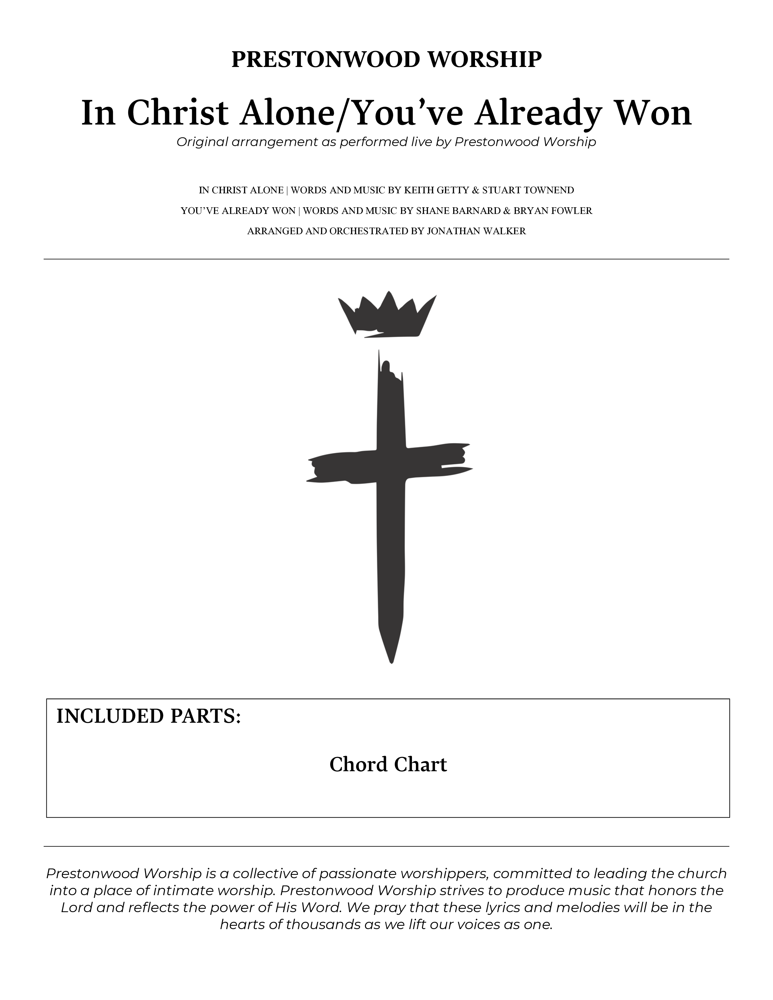 In Christ Alone with You've Already Won (Choral Anthem SATB) Chords & Lyrics (Prestonwood Choir / Prestonwood Worship / Arr. Jonathan Walker)