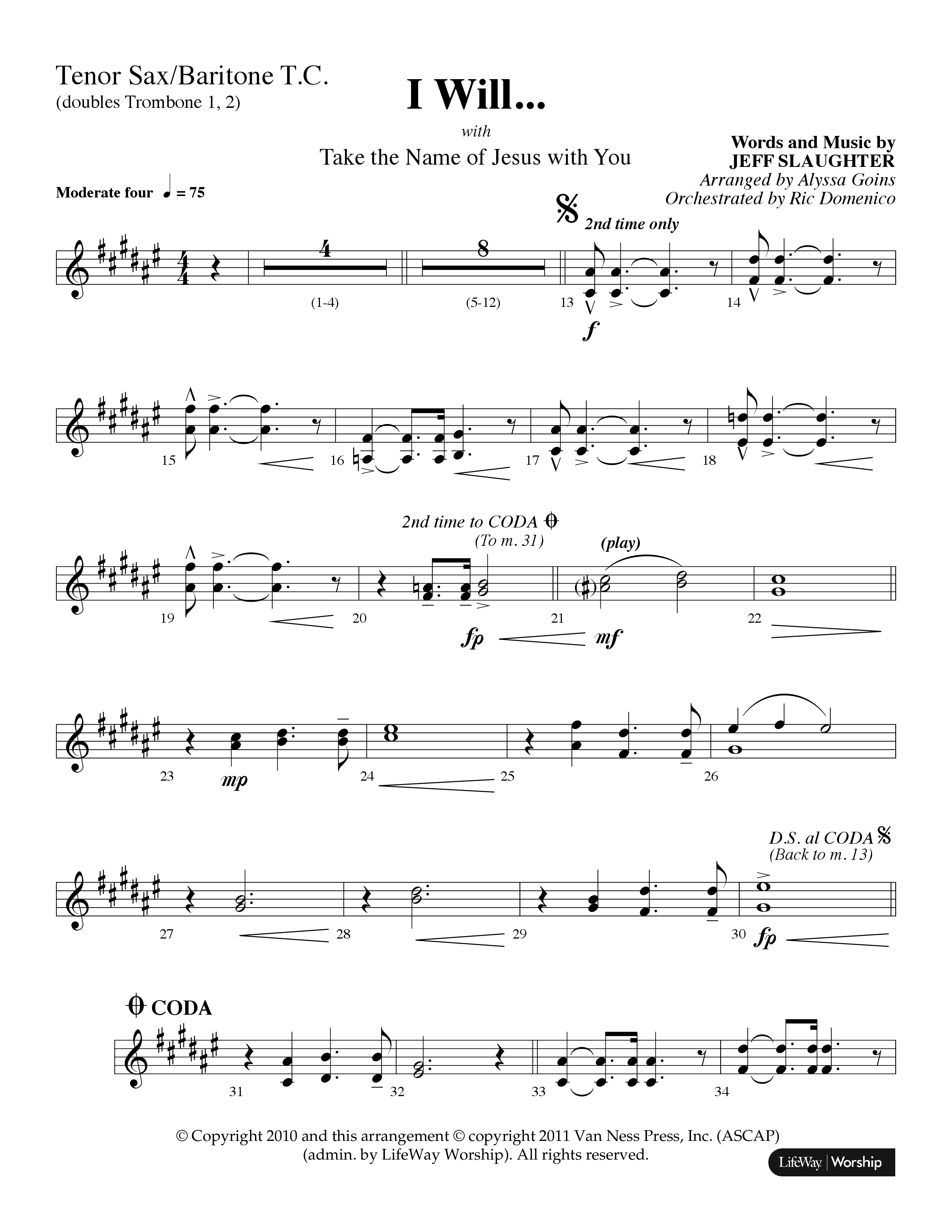 I Will (with Take The Name Of Jesus With You) (Choral Anthem SATB) Tenor Sax/Baritone T.C. (Lifeway Choral / Arr. Alyssa Goins / Orch. Ric Domenico)