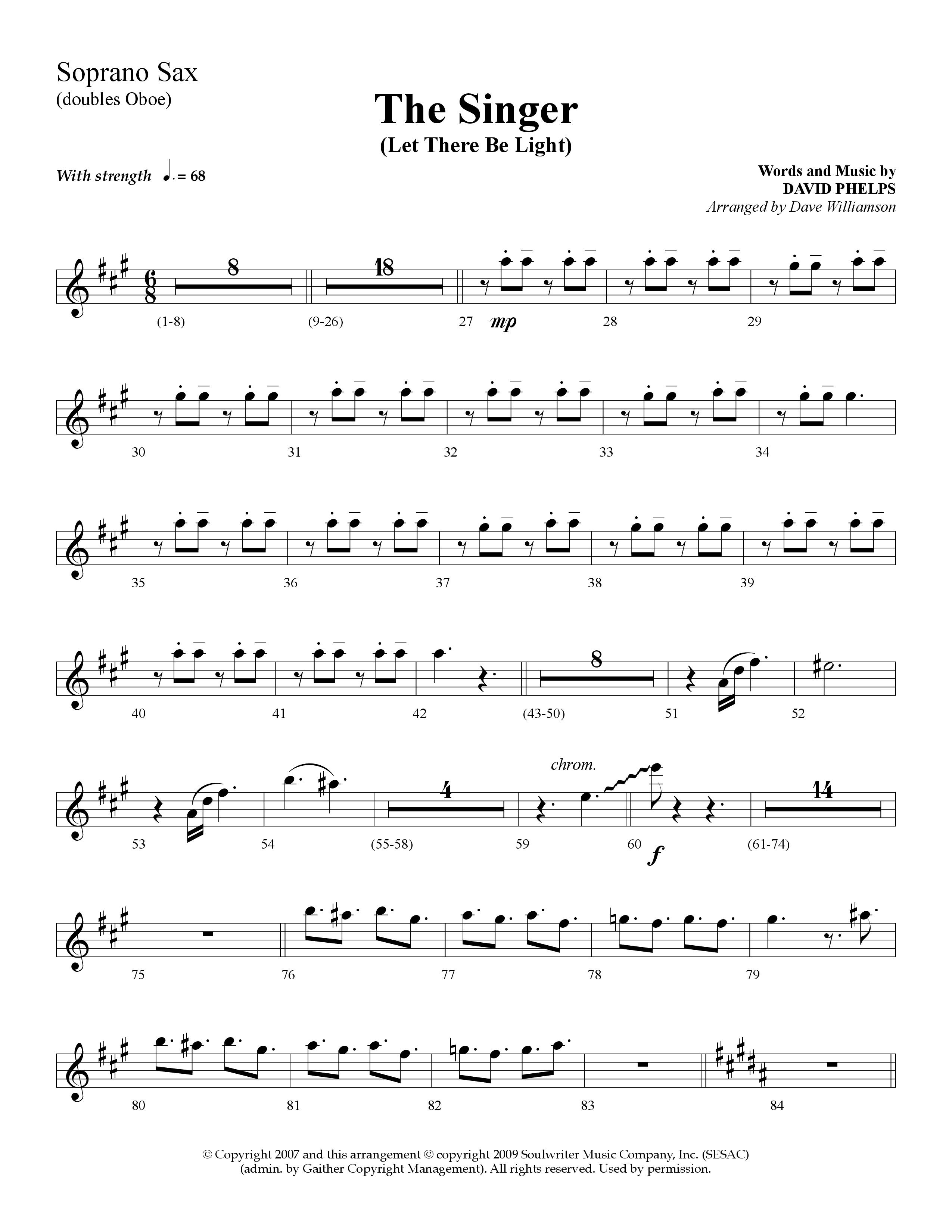 The Singer (Let There Be Light) (Choral Anthem SATB) Soprano Sax (Lifeway Choral / Arr. Dave Williamson)