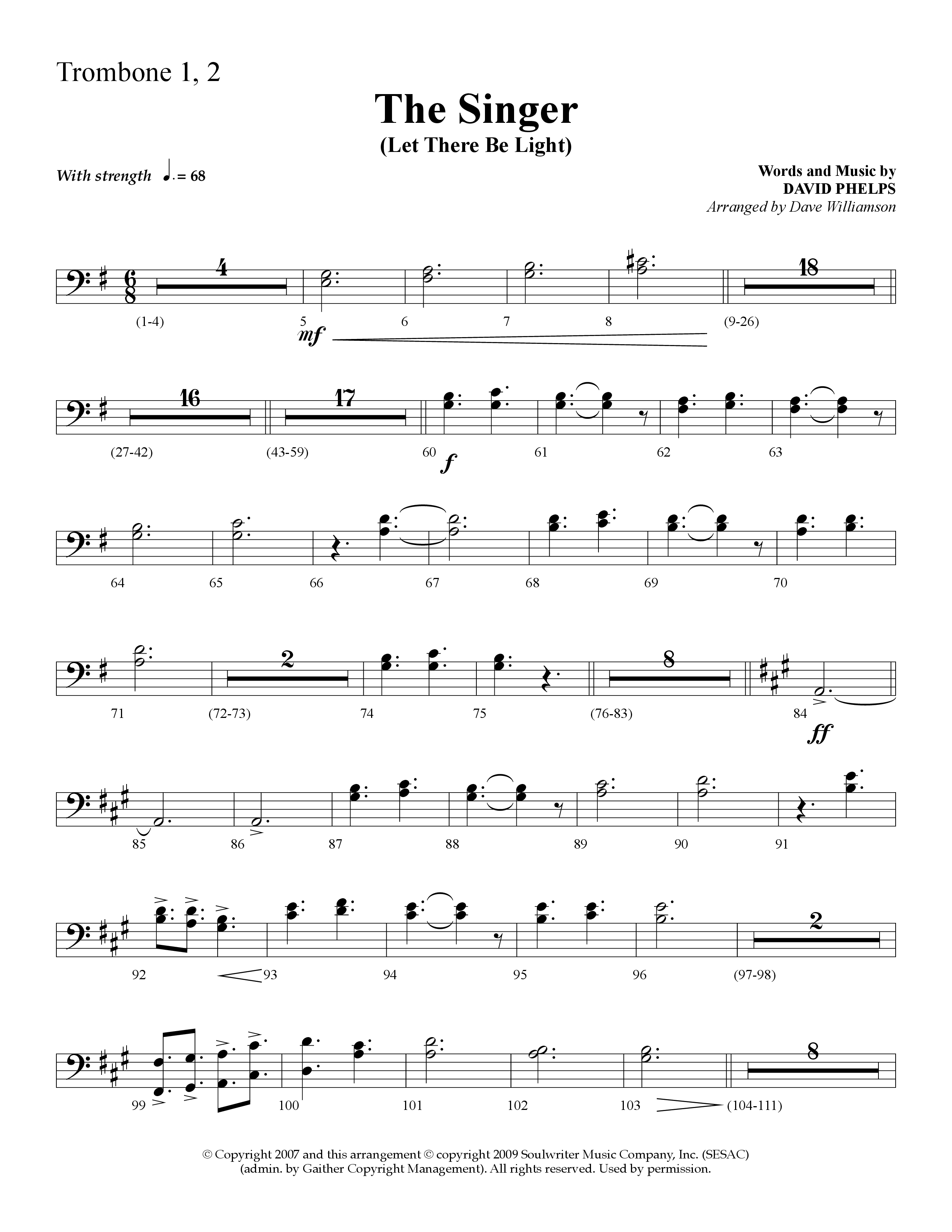 The Singer (Let There Be Light) (Choral Anthem SATB) Trombone 1/2 (Lifeway Choral / Arr. Dave Williamson)