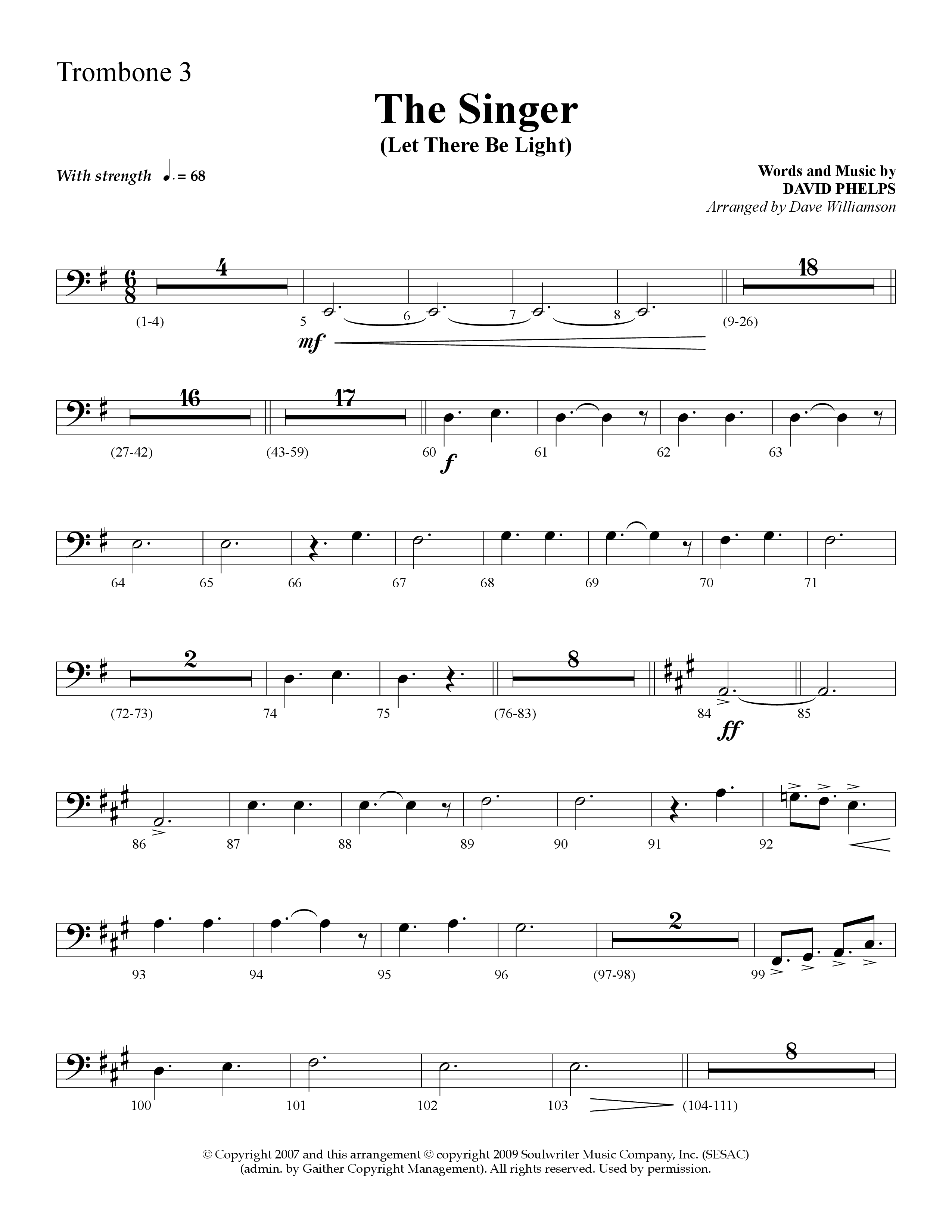 The Singer (Let There Be Light) (Choral Anthem SATB) Trombone 3 (Lifeway Choral / Arr. Dave Williamson)
