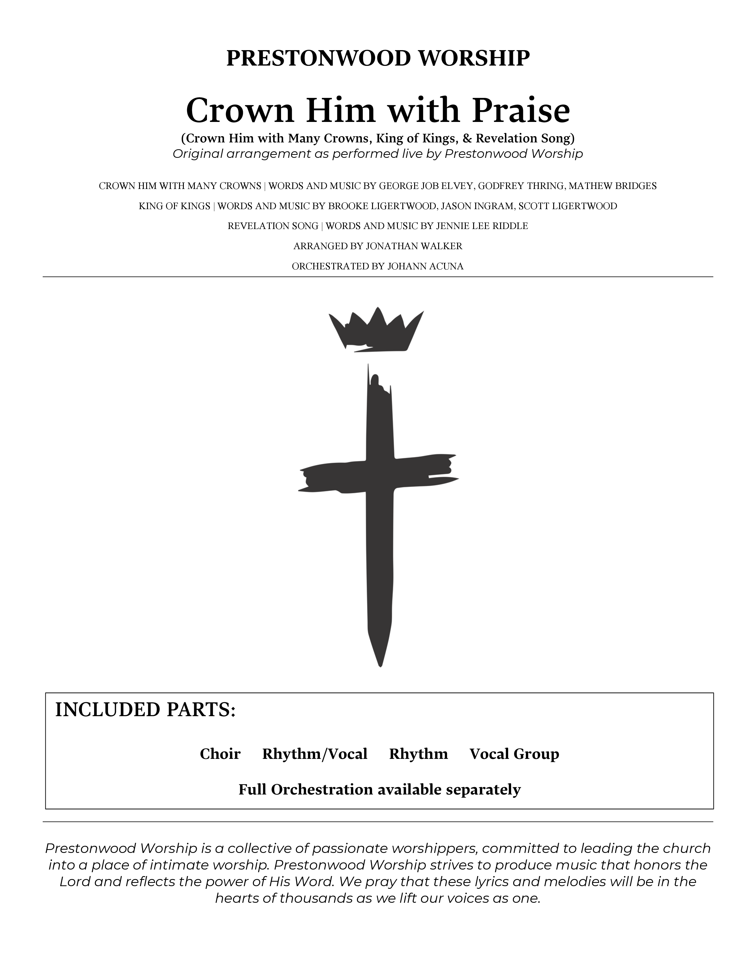Crown Him With Praise (Choral Anthem SATB) Choral Vocal Pack (Prestonwood Choir / Prestonwood Worship / Arr. Jonathan Walker / Orch. Johann Acuna)