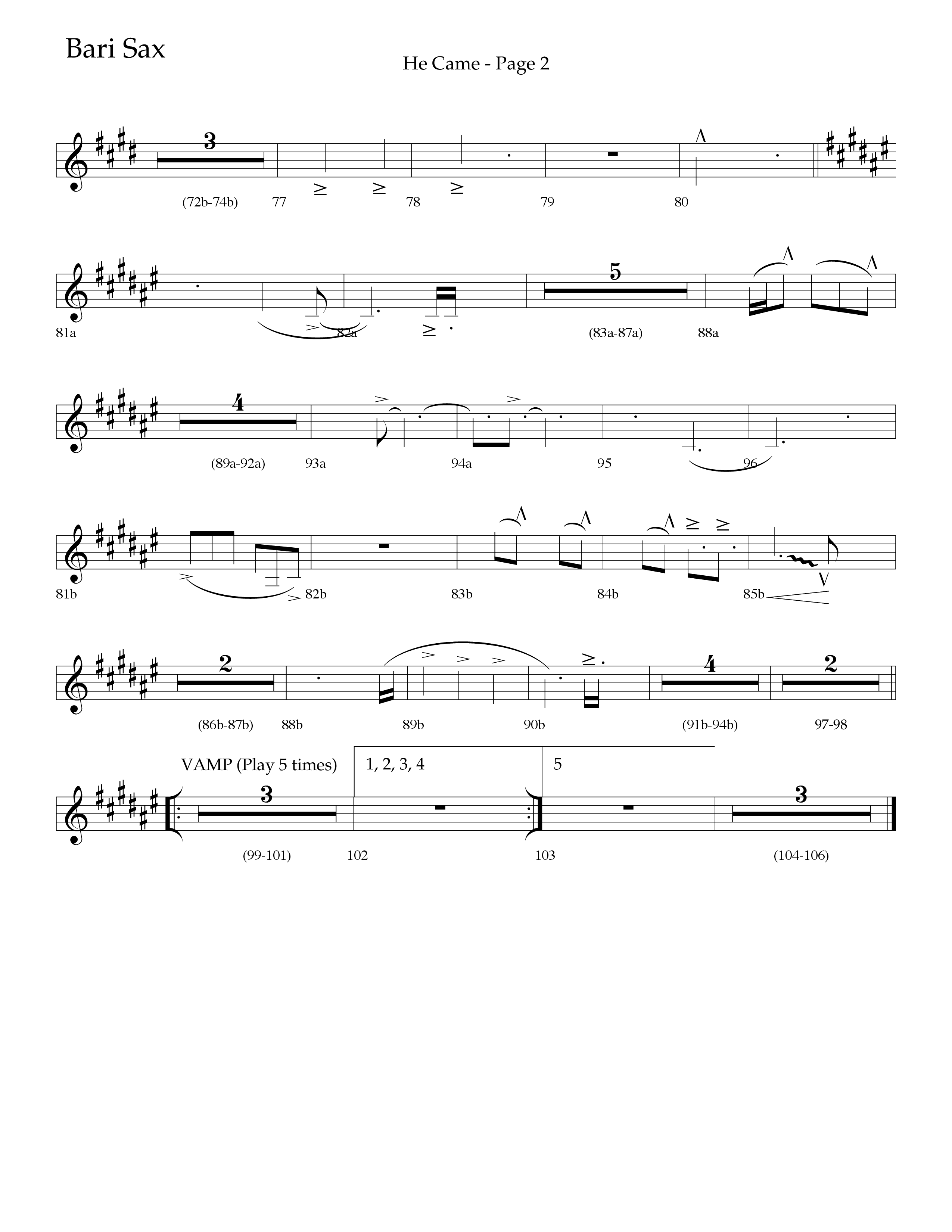 He Came (Choral Anthem SATB) Bari Sax (Lifeway Choral / Arr. Linda McCrary-Fisher / Arr. Tommy Walker / Orch. Chris McDonald)
