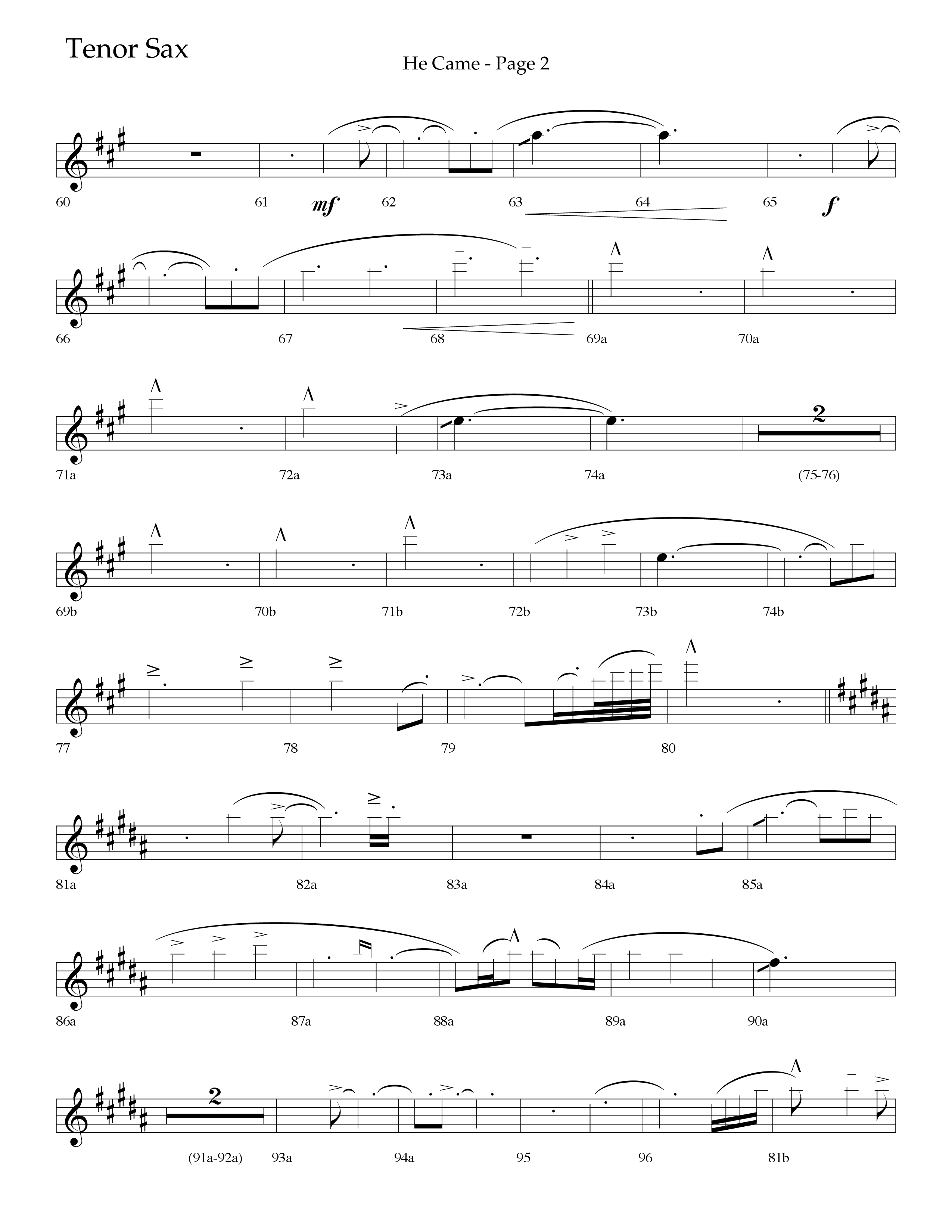He Came (Choral Anthem SATB) Tenor Sax 1 (Lifeway Choral / Arr. Linda McCrary-Fisher / Arr. Tommy Walker / Orch. Chris McDonald)