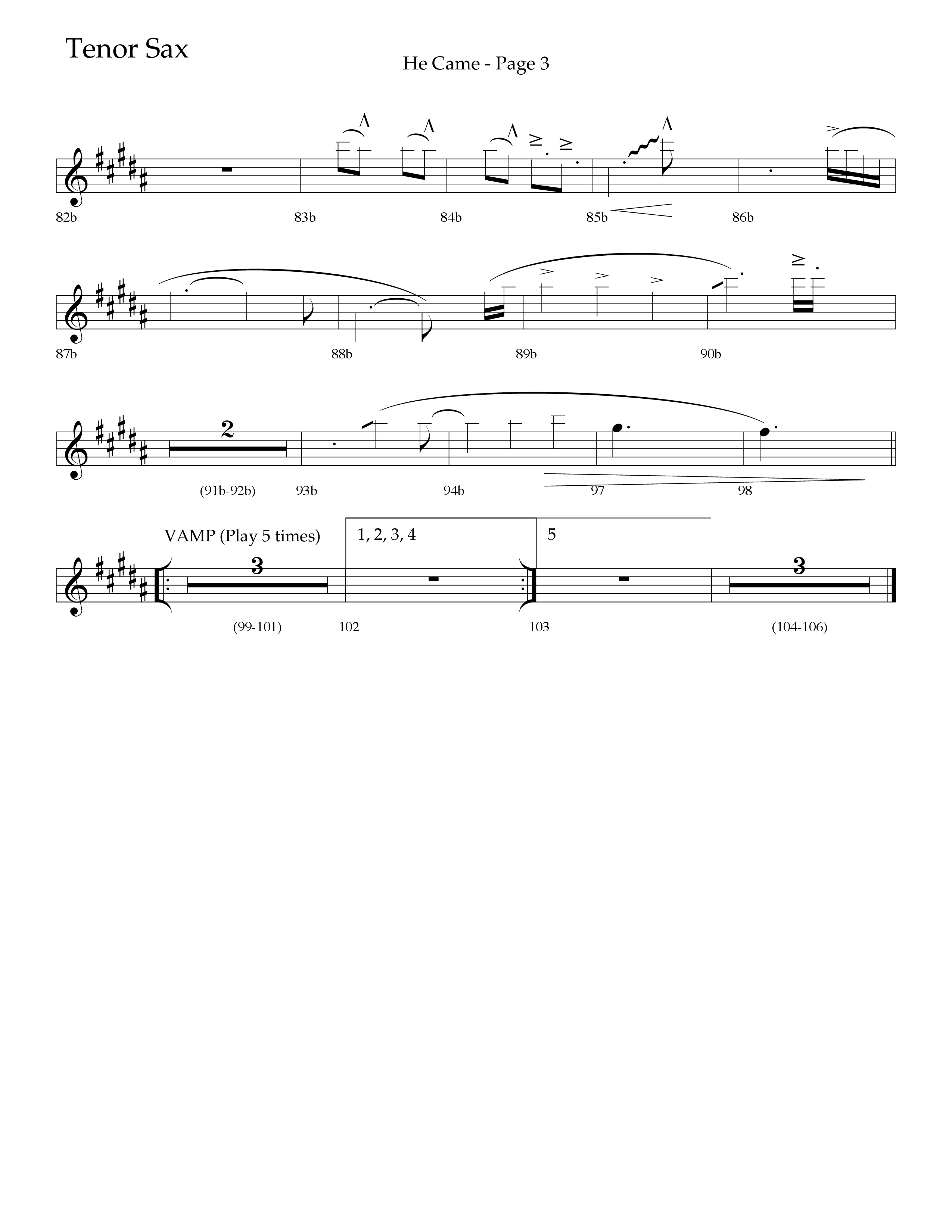 He Came (Choral Anthem SATB) Tenor Sax 1 (Lifeway Choral / Arr. Linda McCrary-Fisher / Arr. Tommy Walker / Orch. Chris McDonald)