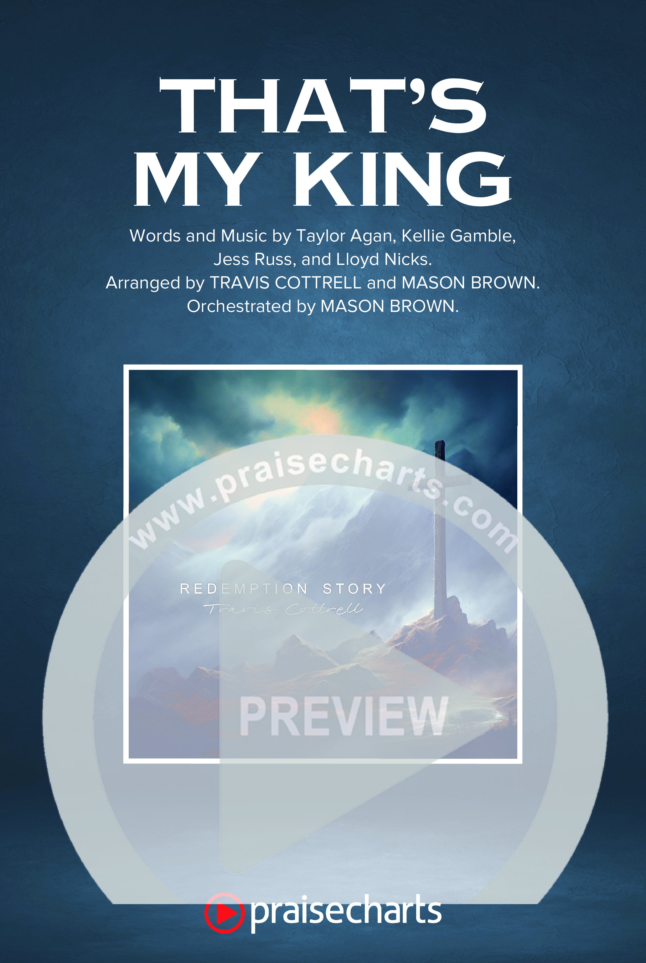 That's My King (Choral/SATB) Octavo Cover Sheet (Cheryl Stark / Arr. Travis Cottrell / Orch. Mason Brown)