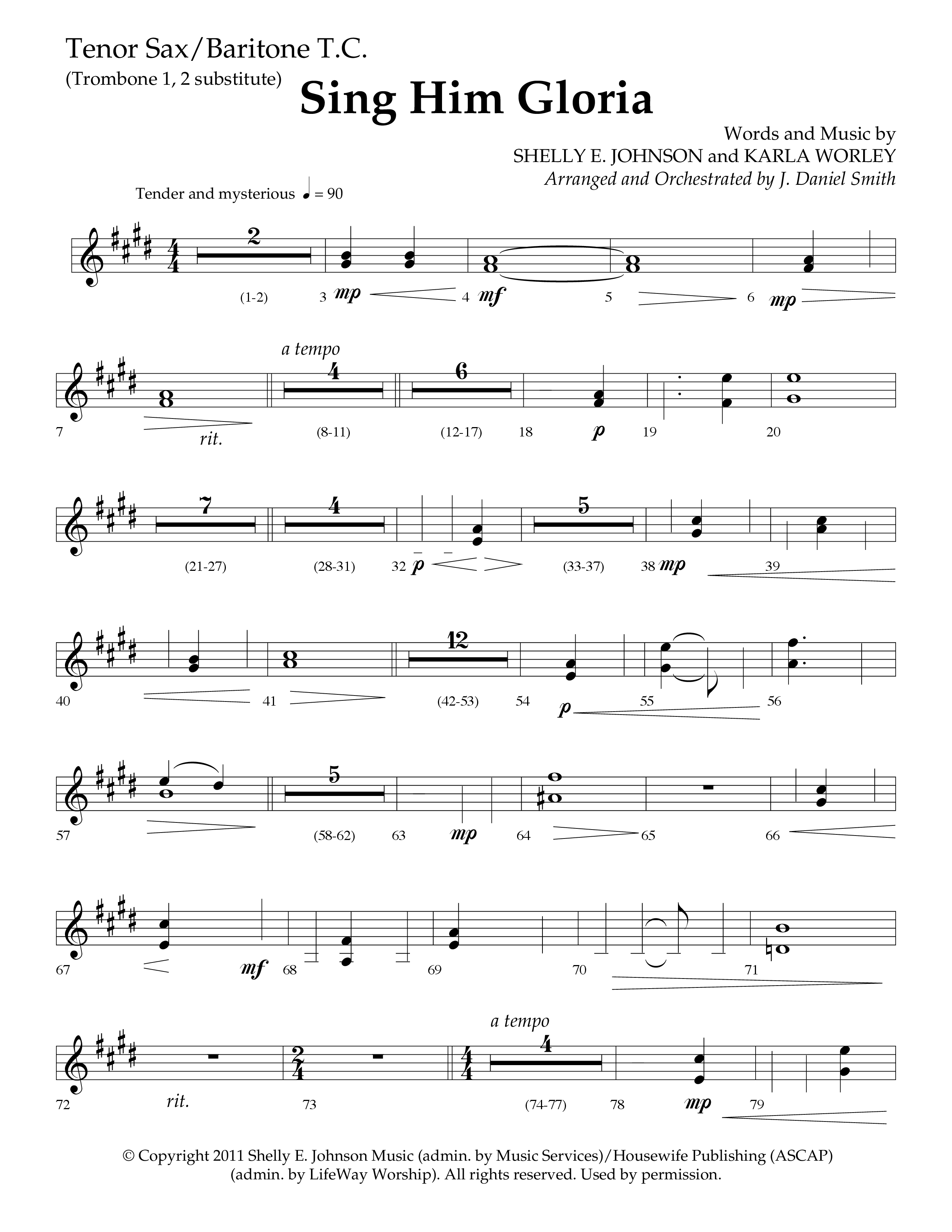 Sing Him Gloria (Choral Anthem SATB) Tenor Sax/Baritone T.C. (Lifeway Choral / Arr. J. Daniel Smith)